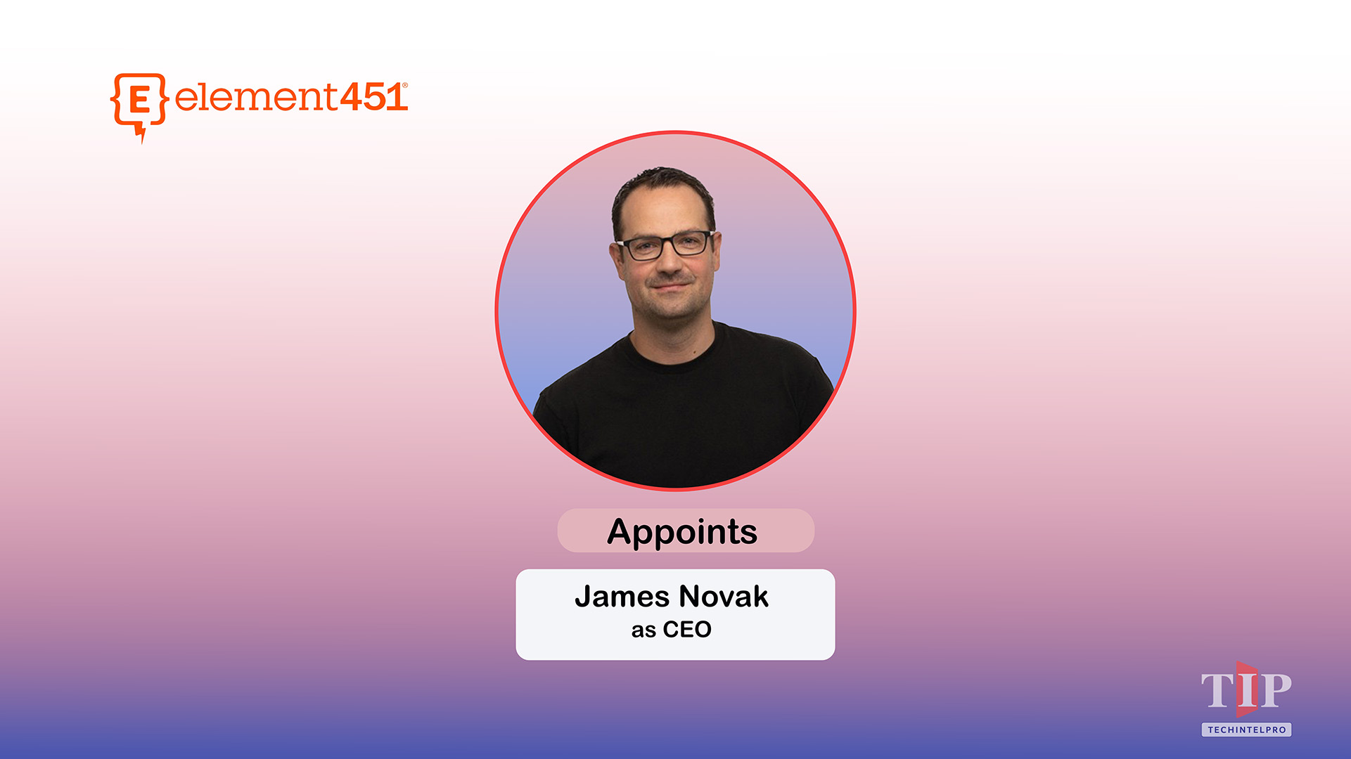 Element451 Names James Novak as New CEO for AI CRM Growth
