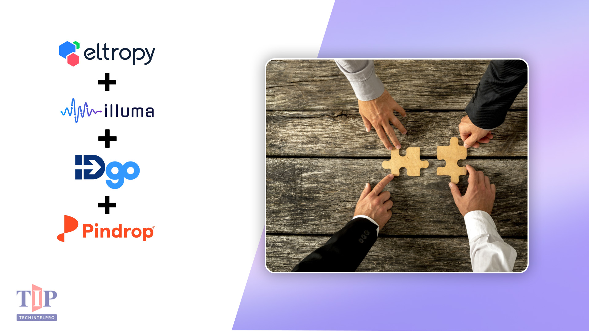 Eltropy Expands Authentication Ecosystem With Illuma, IDgo, Pindrop