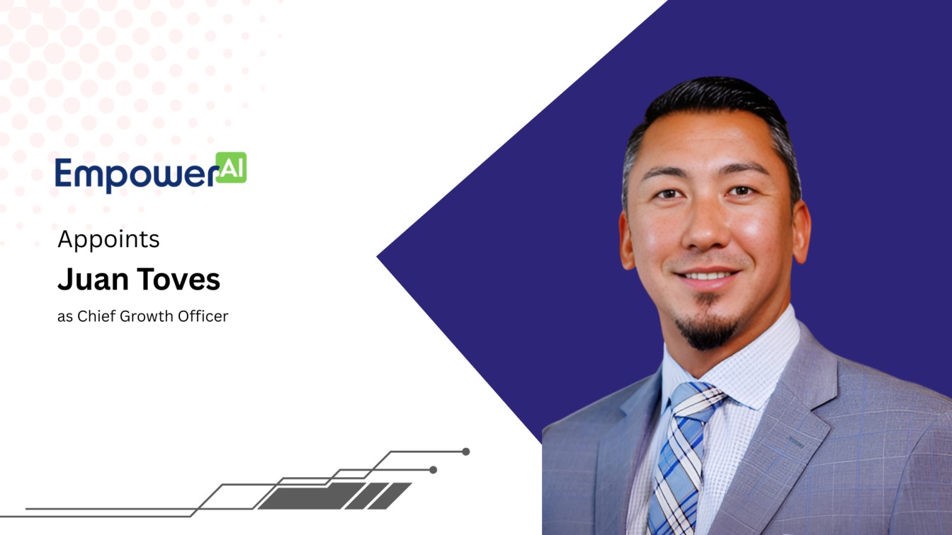  Juan Toves Appointed Chief Growth Officer at Empower AI