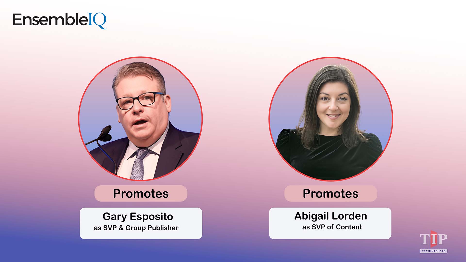 EnsembleIQ Announces Strategic Executive Appointments