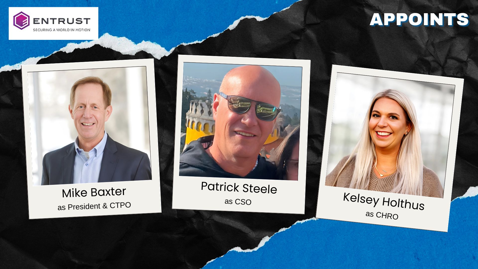 Entrust Promotes Mike Baxter, Patrick Steele, and Kelsey Holthus to Leadership Roles