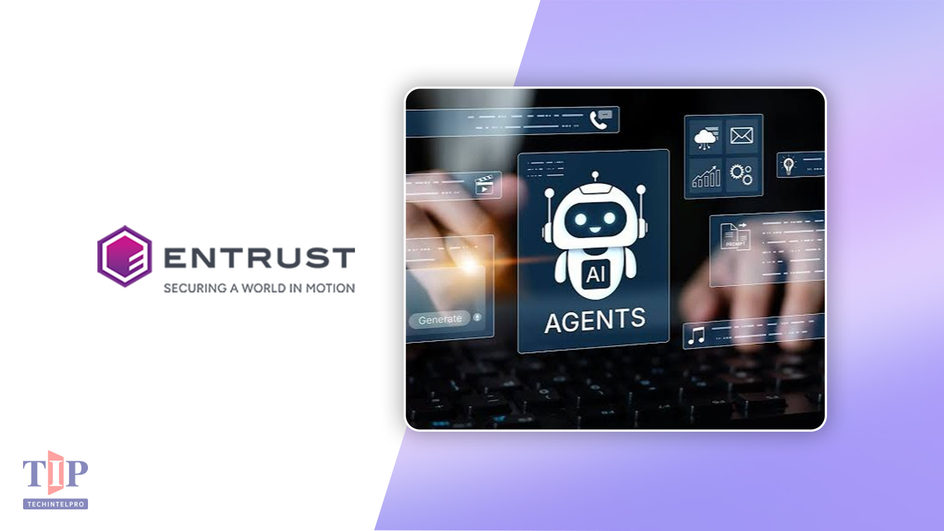 Entrust Launches Agentic AI Trust Accelerator to Move AI Agents from Pilot to Production