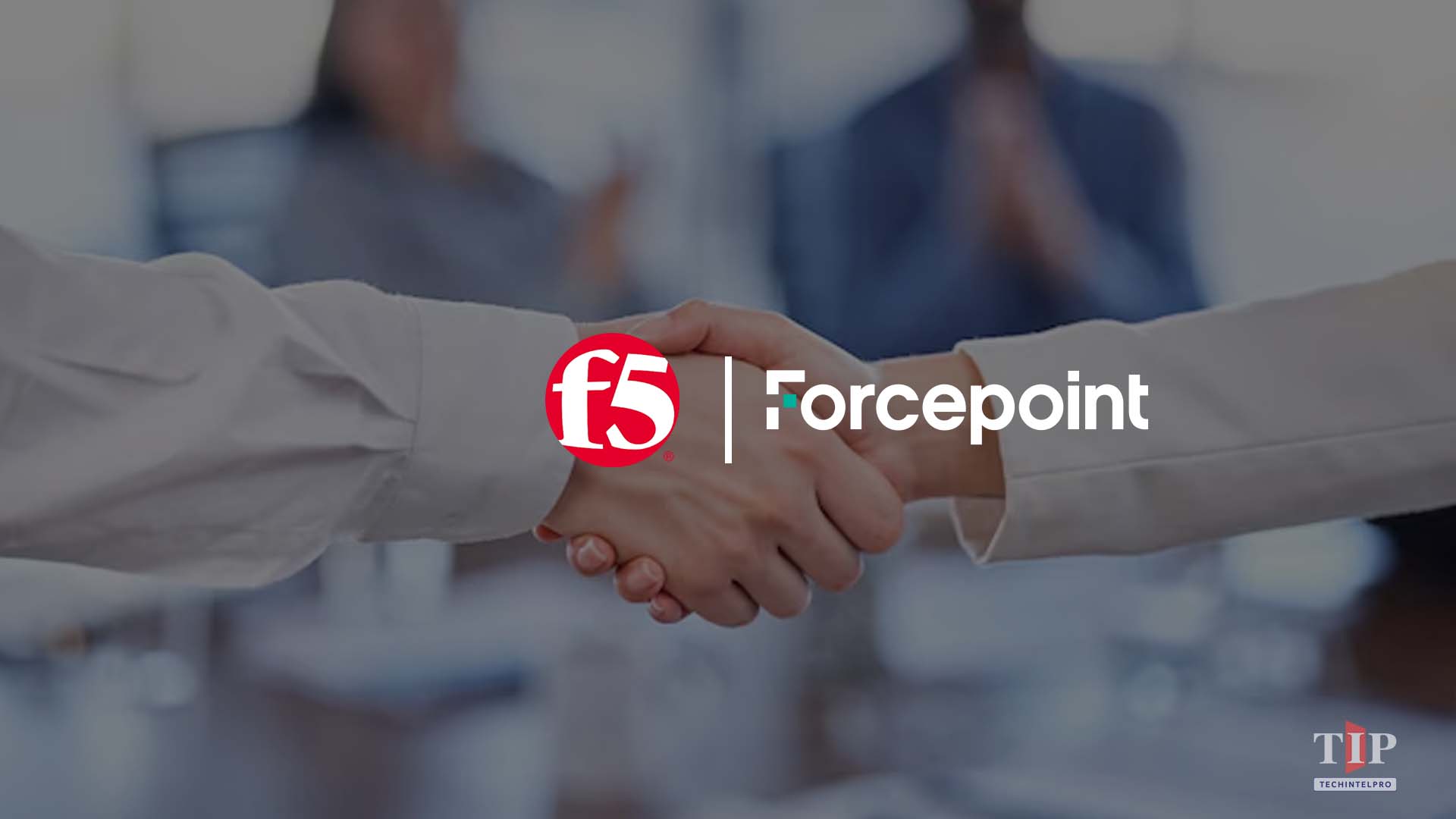 F5 and Forcepoint Partner to Secure Enterprise AI Across the Full Lifecycle