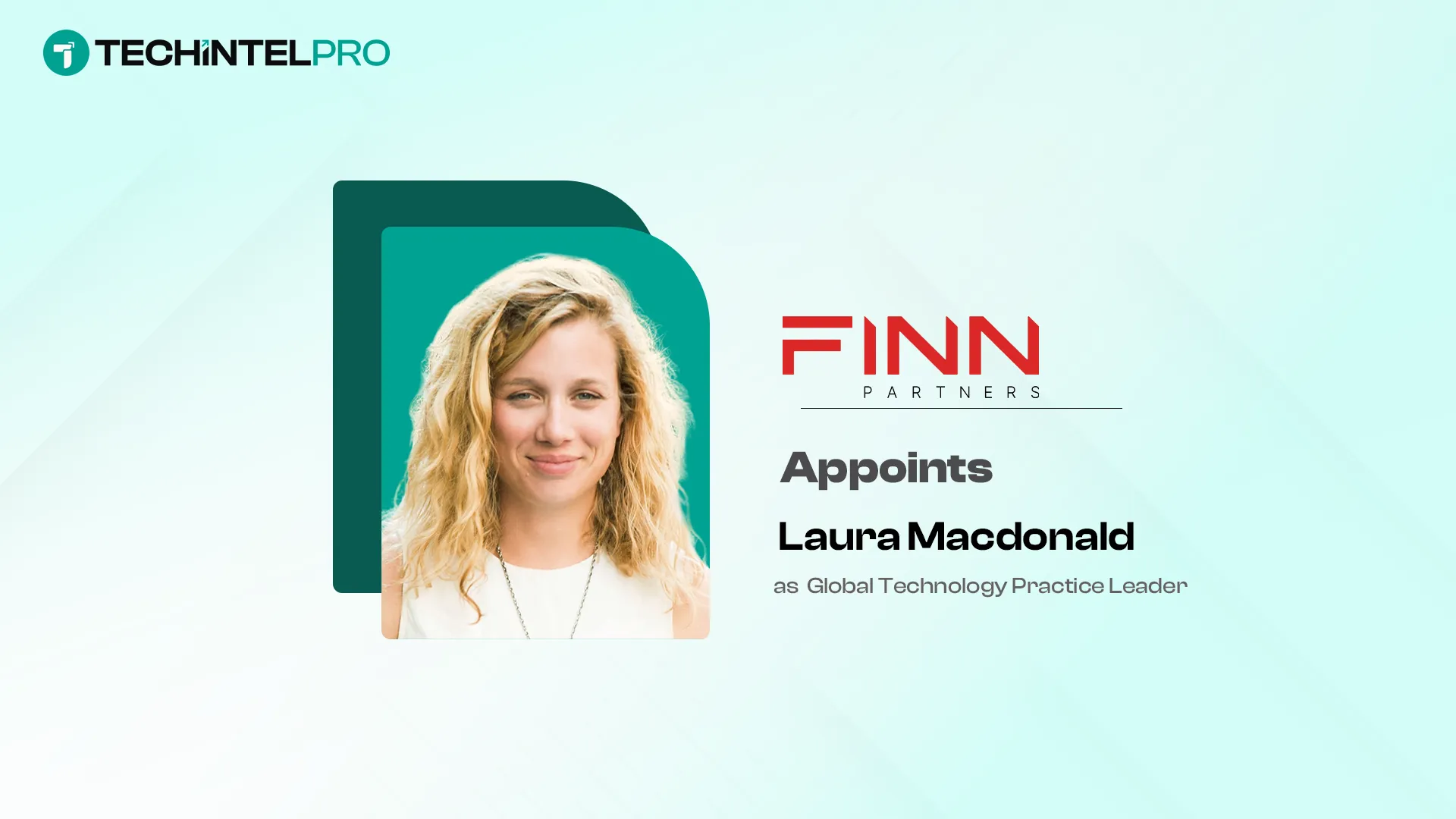 FINN Partners Hires Laura Macdonald as Global Tech Practice Leader