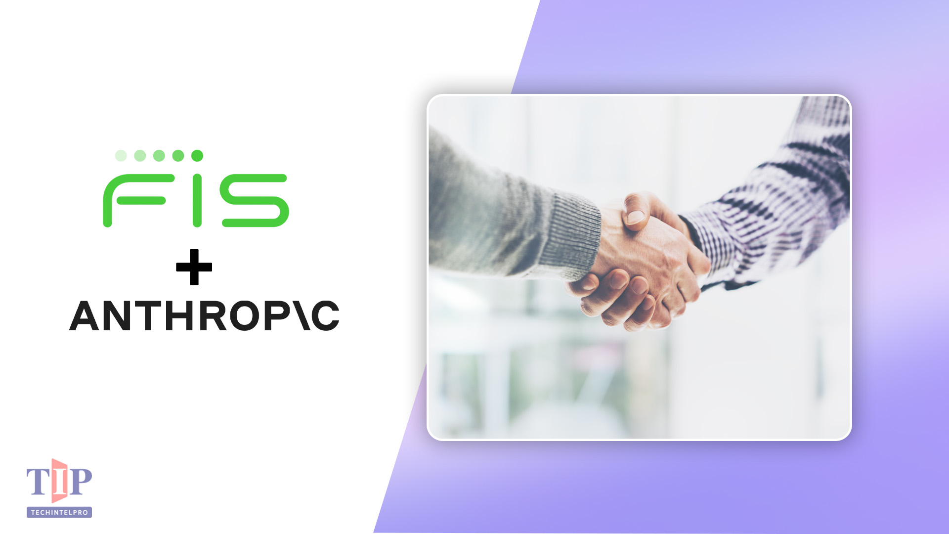 FIS and Anthropic Extend Partnership on Trusted AI for Financial Services
