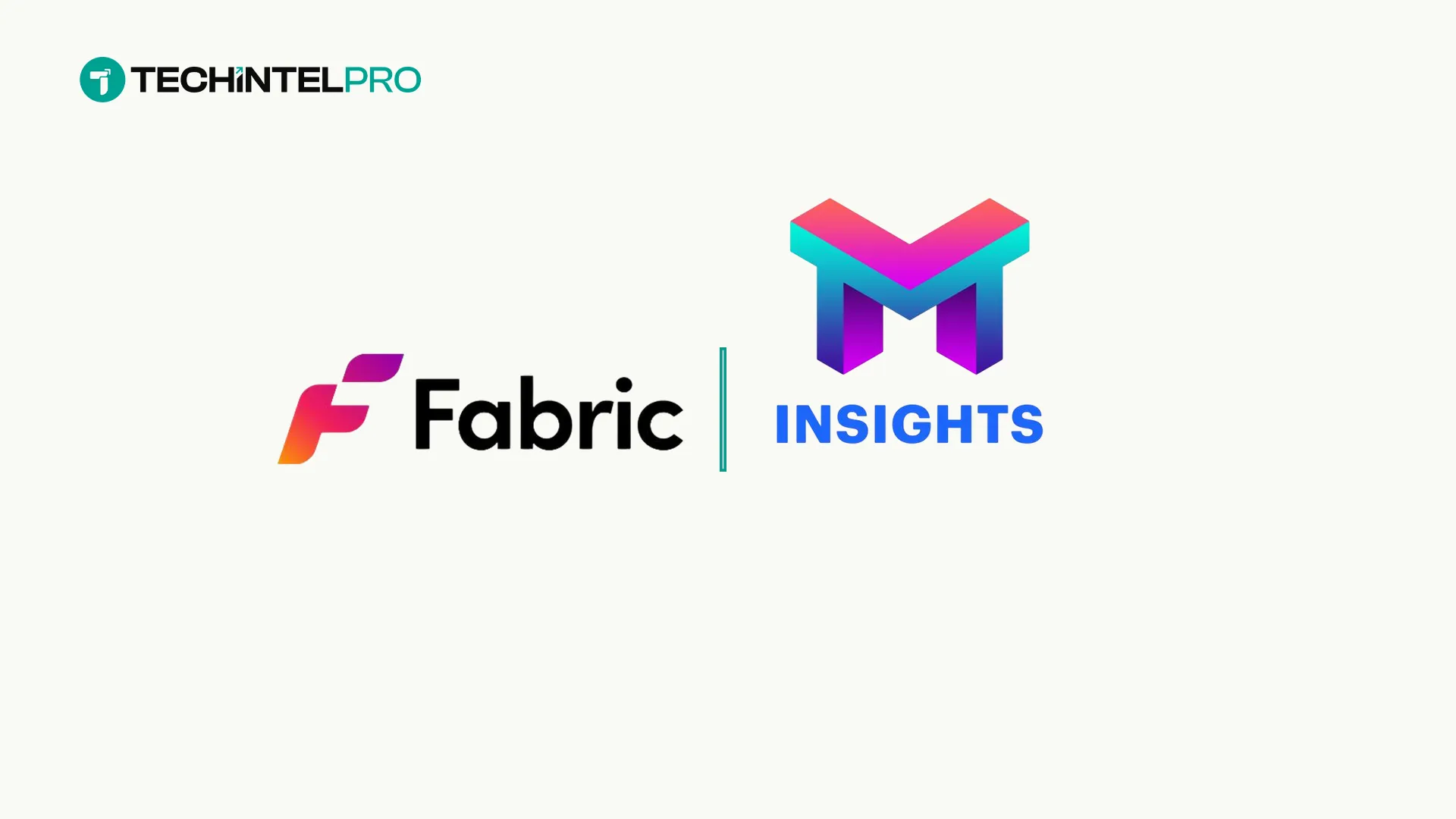 Fabric Data and TMT Insights Merge to Form Fabric Insights