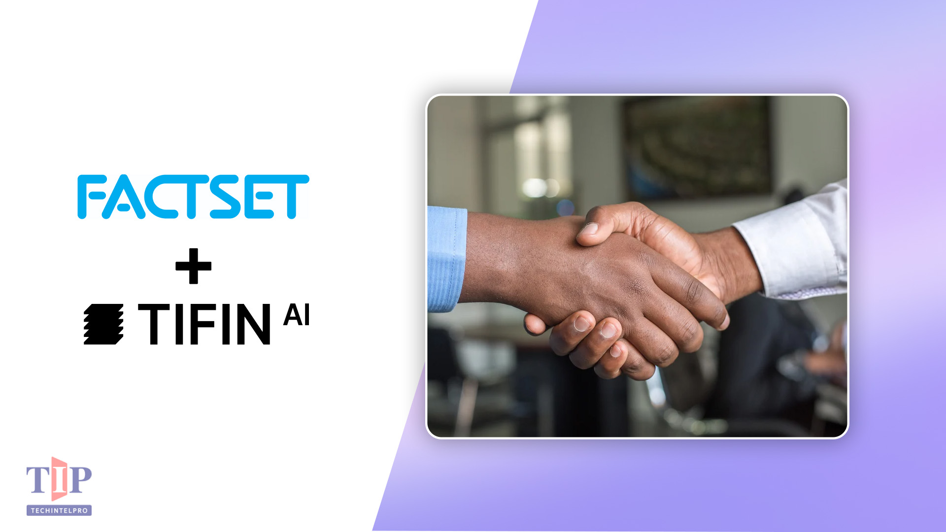 FactSet Partners with TIFIN.AI to Expand Wealth Management AI Capabilities