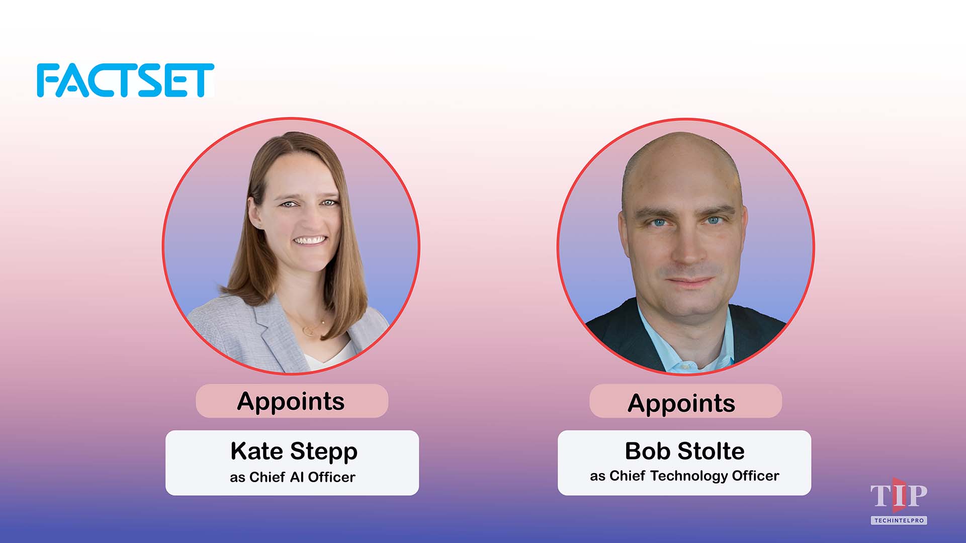 FactSet Appoints Chief AI Officer and Chief Technology Officer