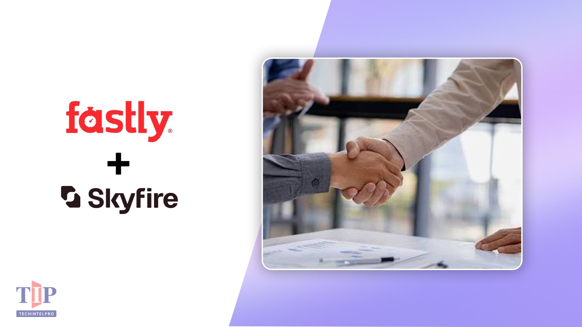 Fastly and Skyfire Partner to Enable Trusted Agentic Commerce at Edge