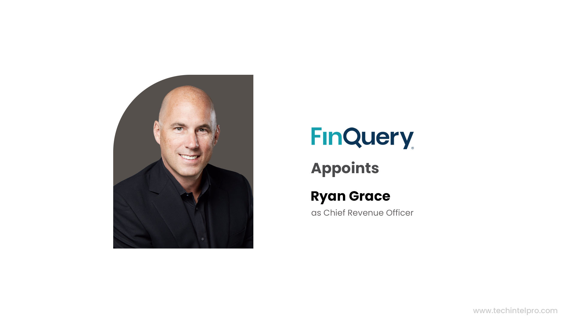 FinQuery Names Ryan Grace as Chief Revenue Officer to Accelerate Market Expansion