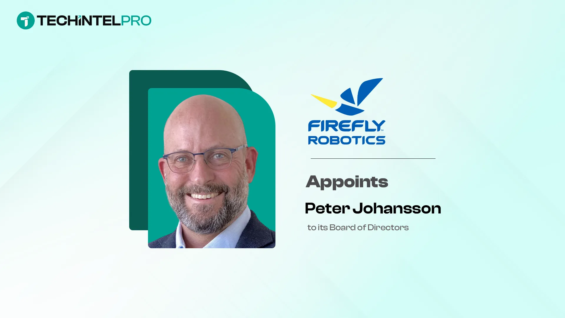 FireFly Robotics Appoints Peter Johansson to Board