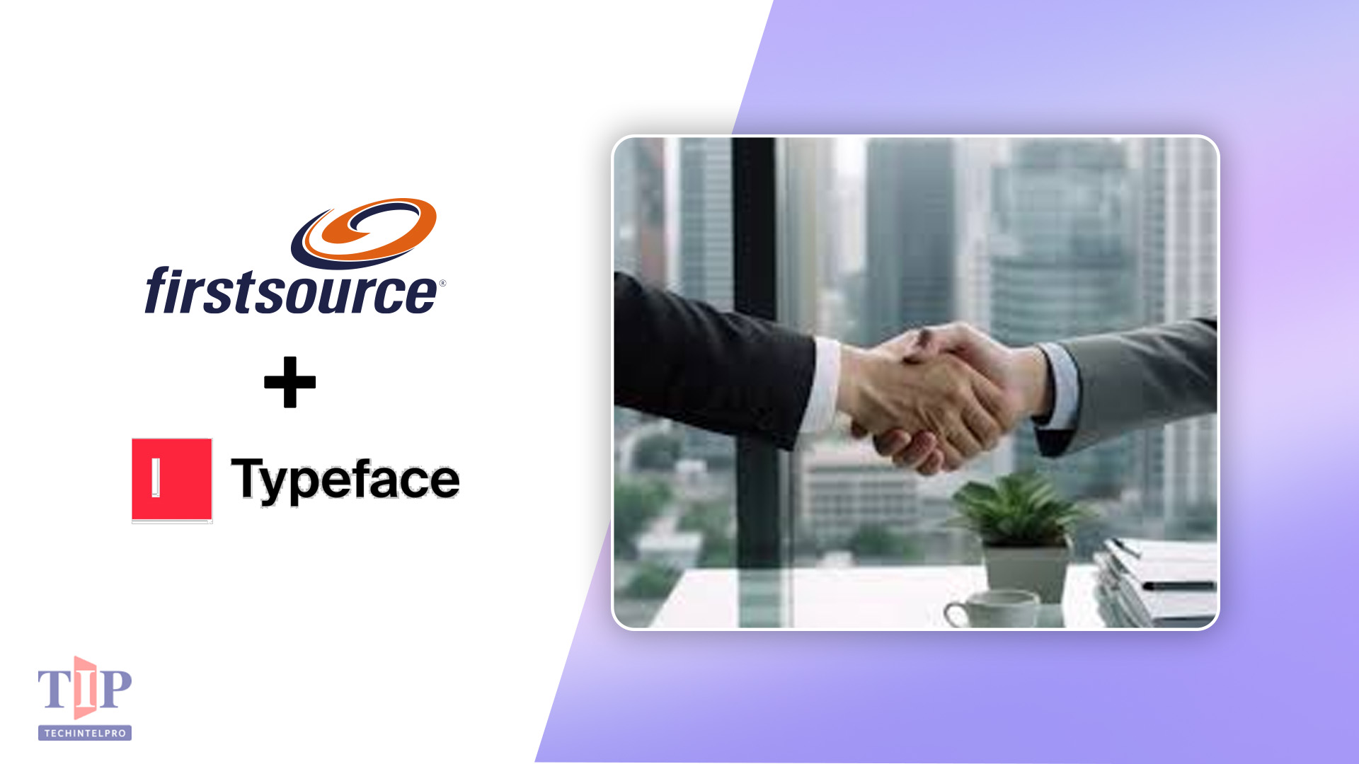 Firstsource Launches Agentic Marketing Services With Typeface