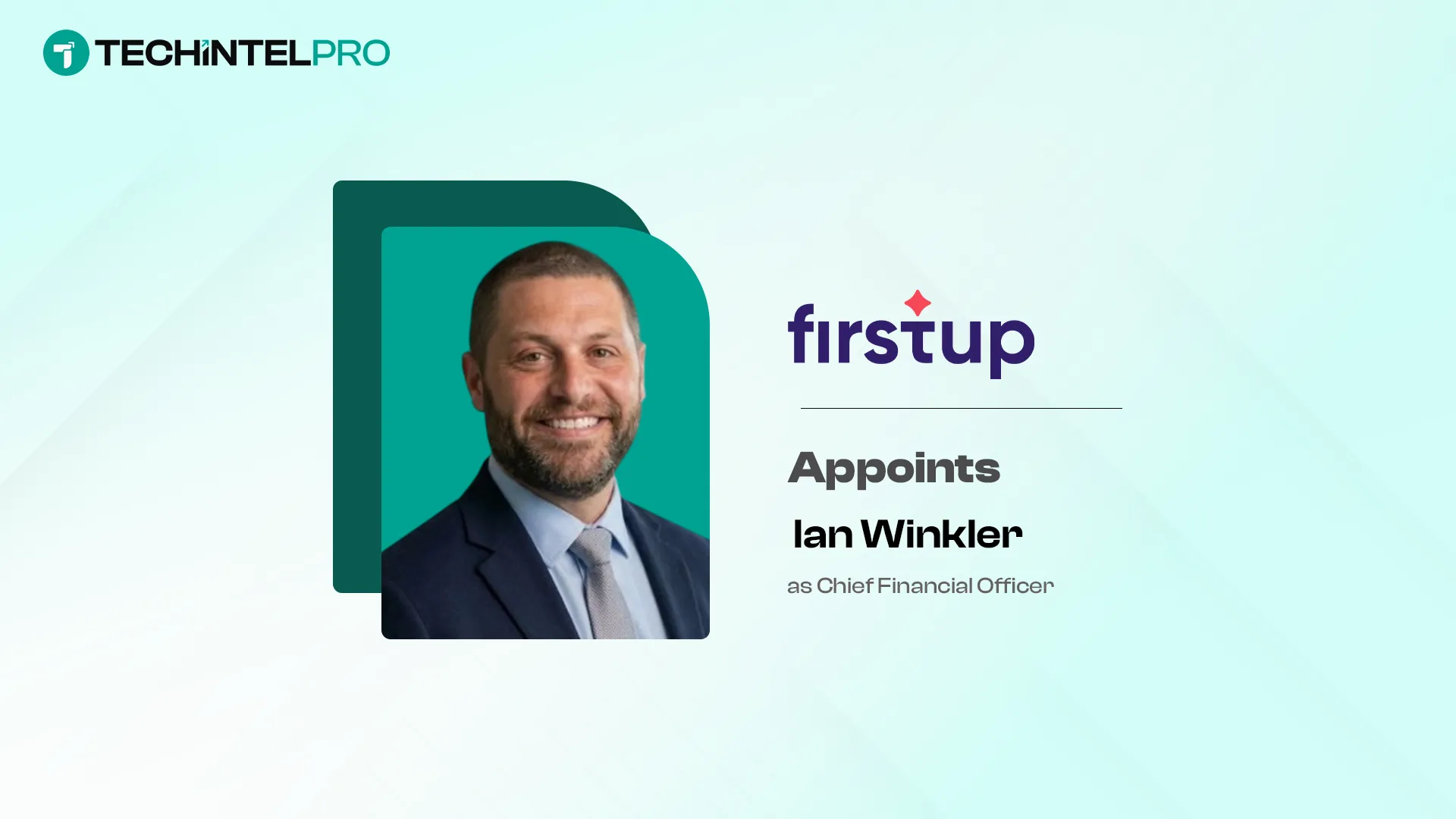 Firstup Names Ian Winkler Chief Financial Officer