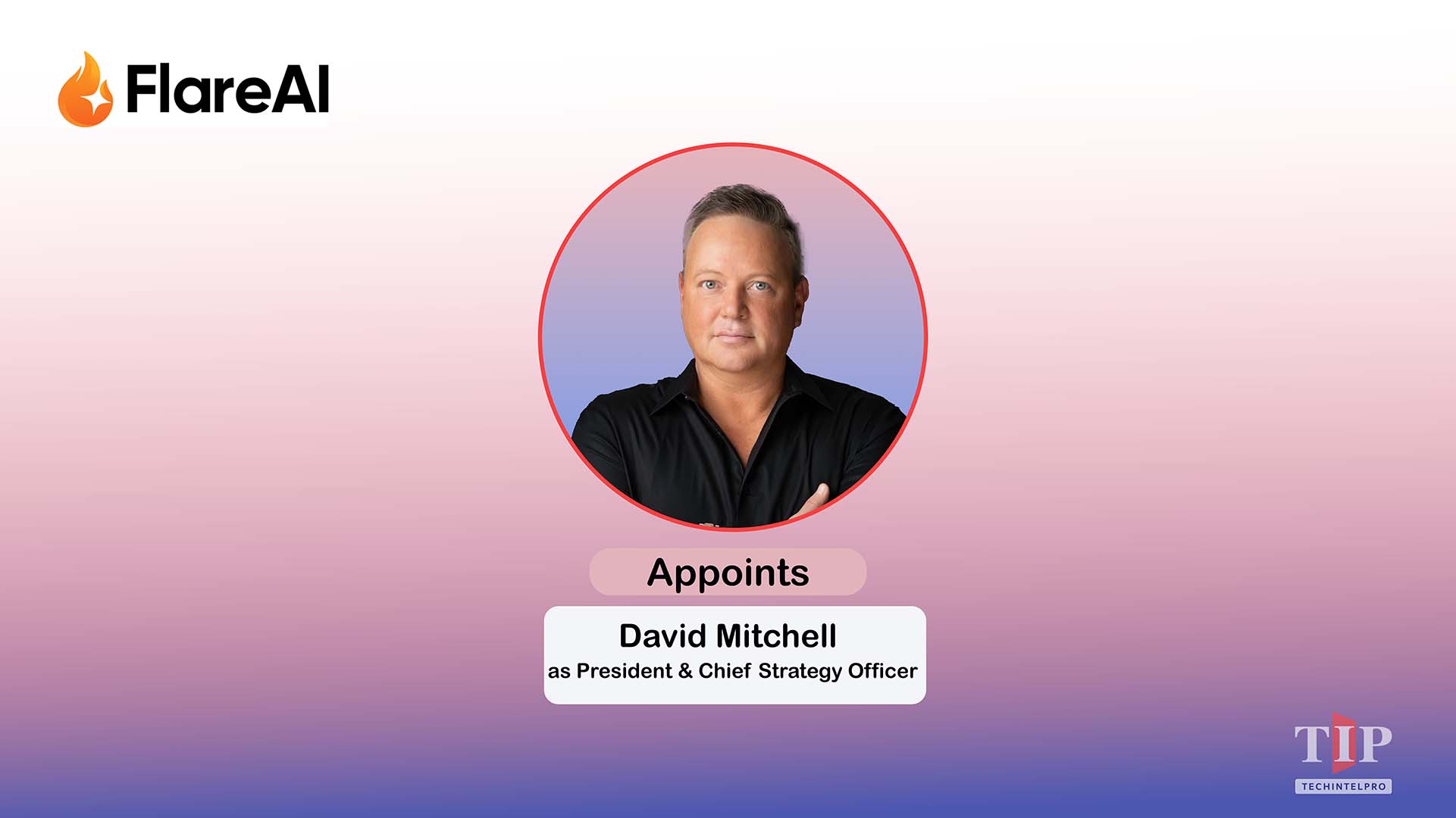 Flare AI Appoints David Mitchell as President & Chief Strategy Officer