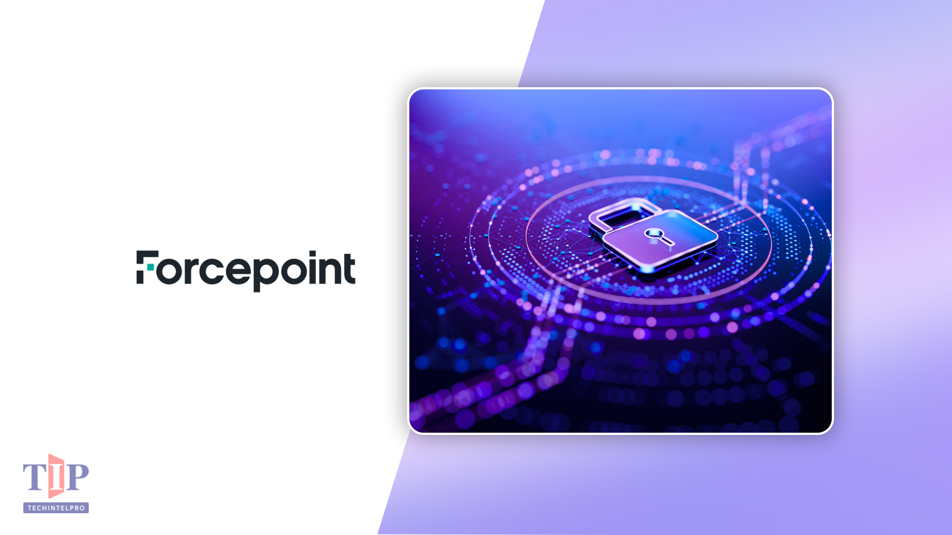 Forcepoint Launches AI Data Security Platform for Agentic AI