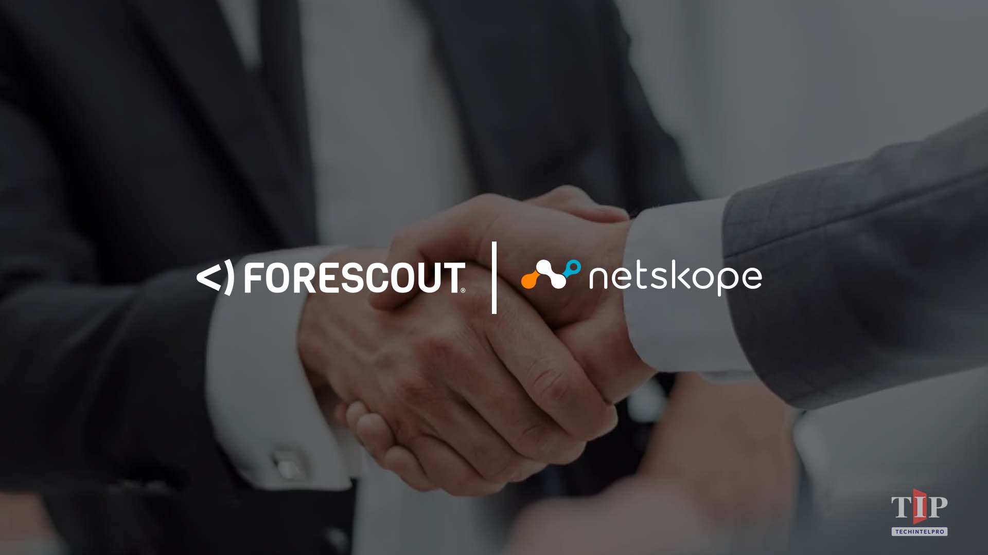 Forescout & Netskope Partner for Universal Zero Trust