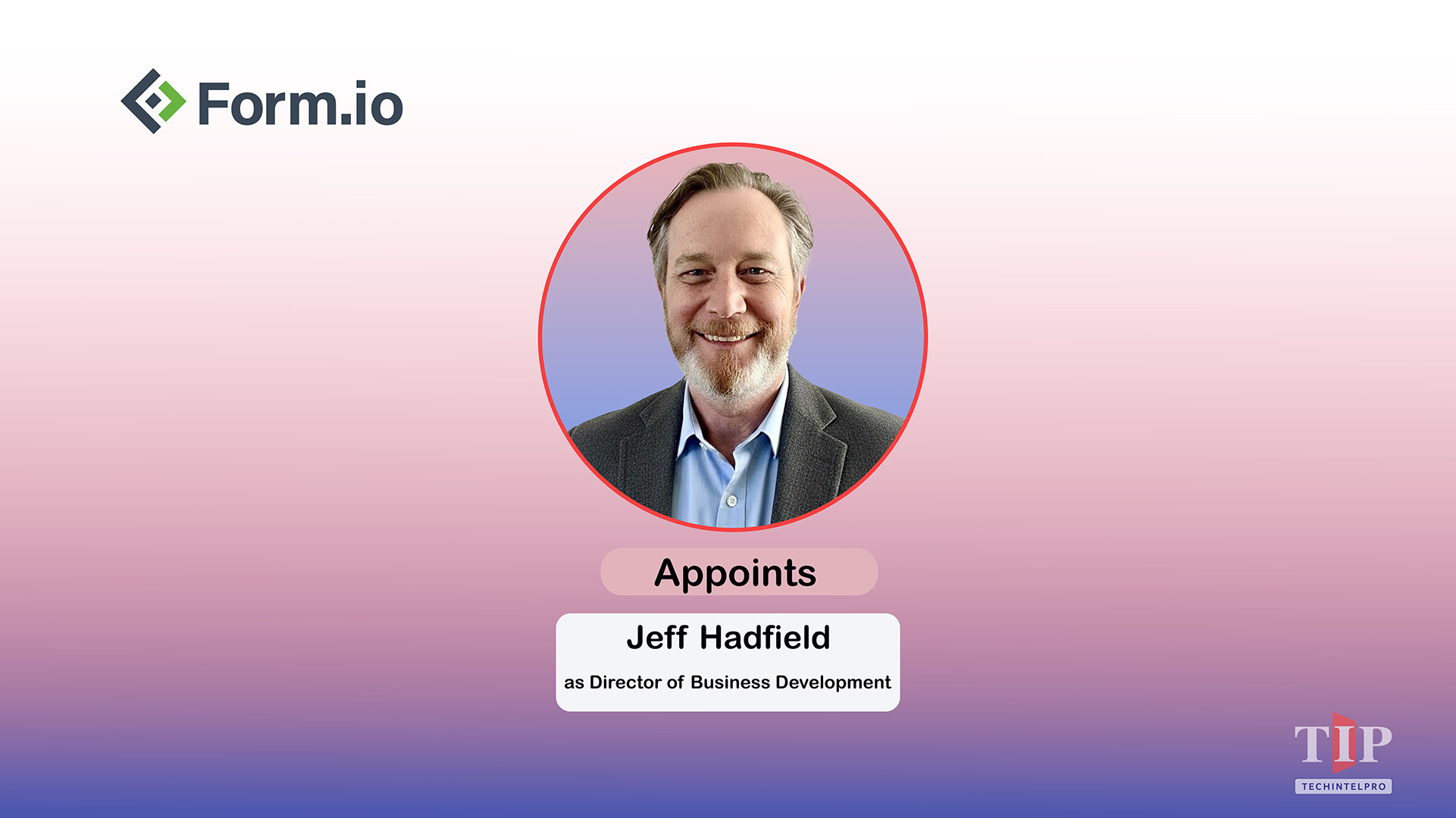 Form.io Appoints Jeff Hadfield as Director of Business Development to Drive Enterprise Growth
