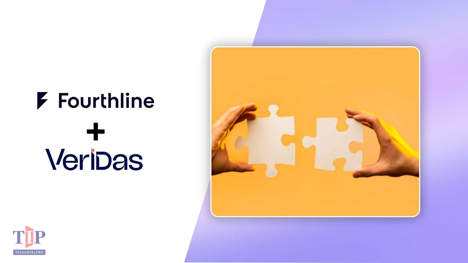 Fourthline and Veridas Merge to Create Global Identity Platform