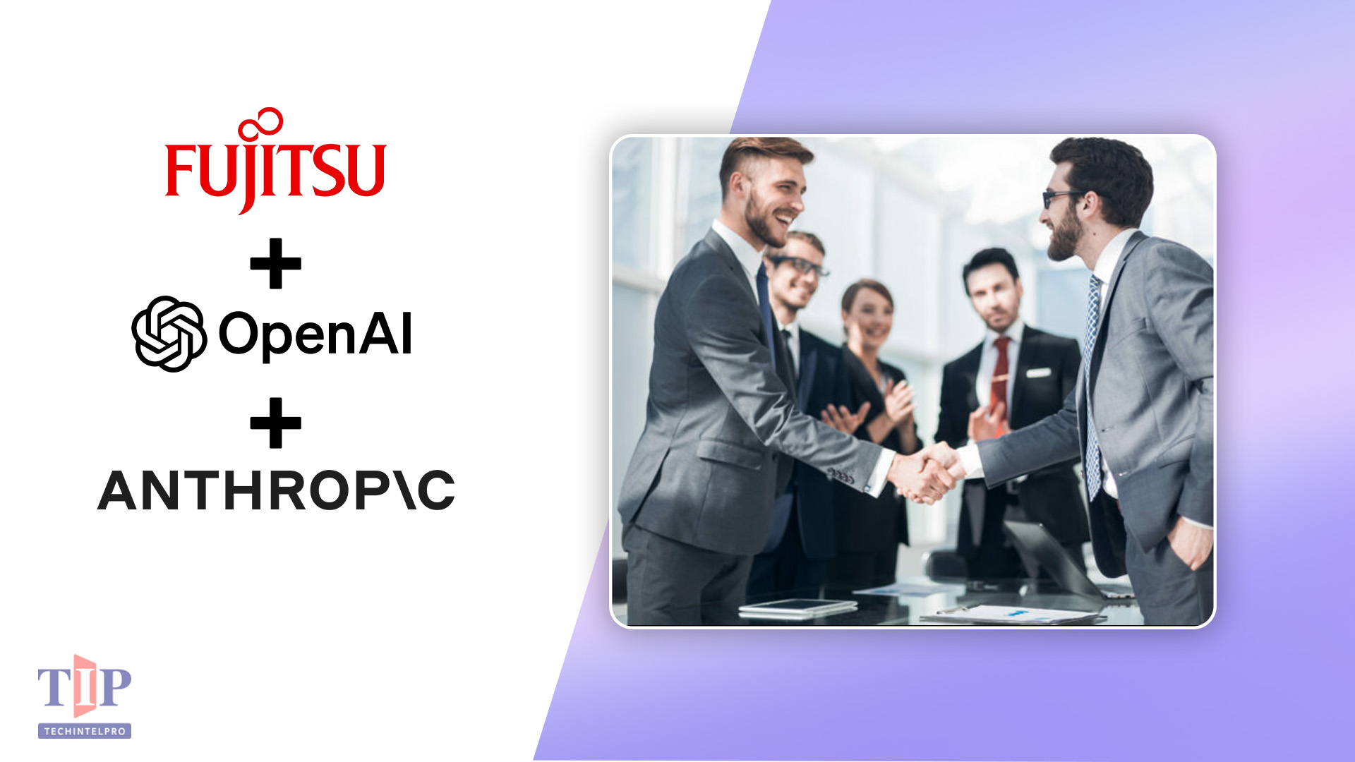 Fujitsu Partners With Anthropic and OpenAI for Enterprise AI