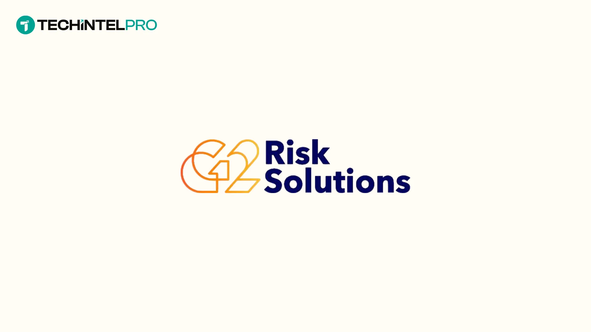 G2 Risk Solutions Surpasses 100 New Customers in 12 Months