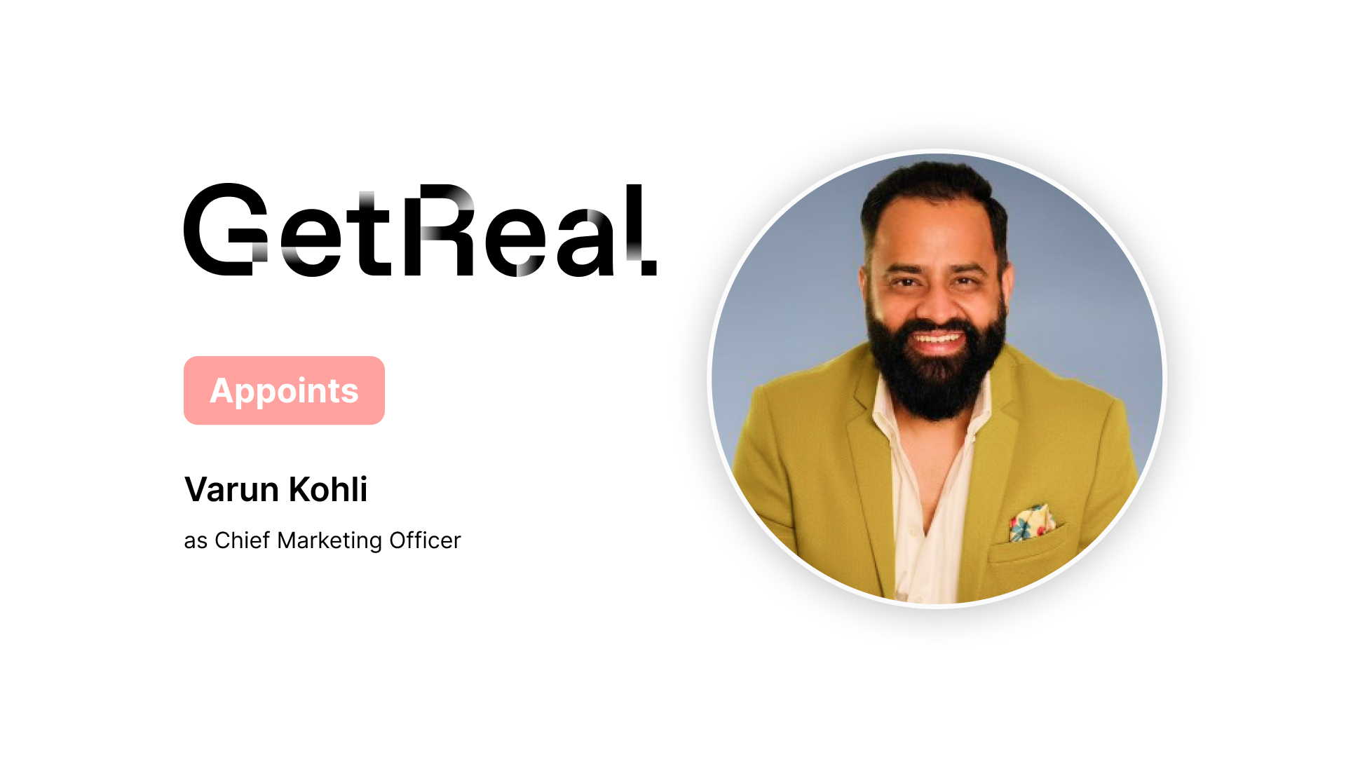 GetReal Security Appoints Varun Kohli as Chief Marketing Officer