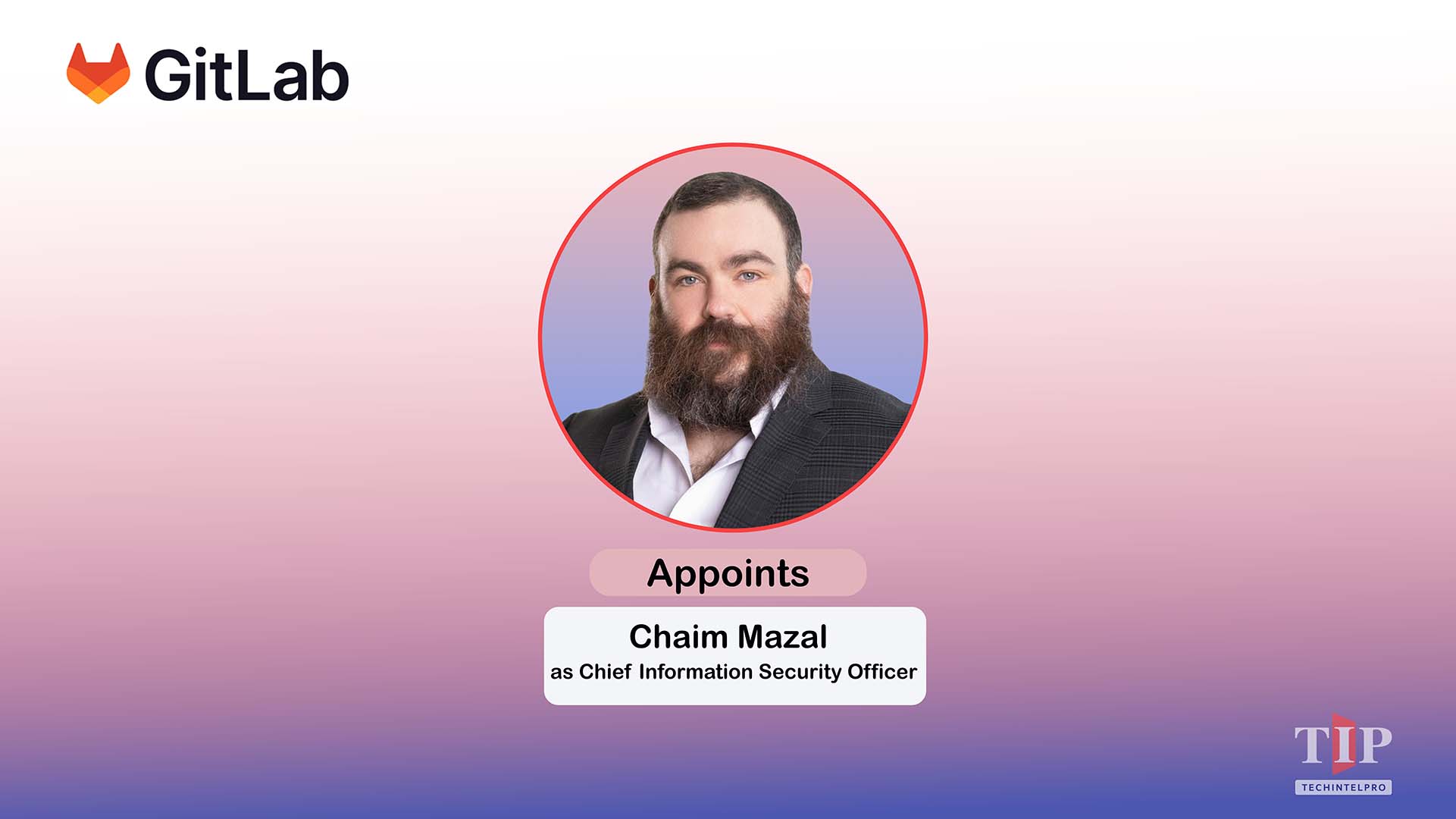 GitLab Appoints Chaim Mazal as Chief Information Security Officer