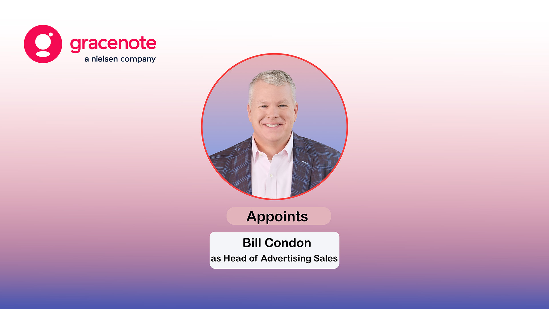 Gracenote Names Bill Condon Head of Ad Sales for CTV Growth