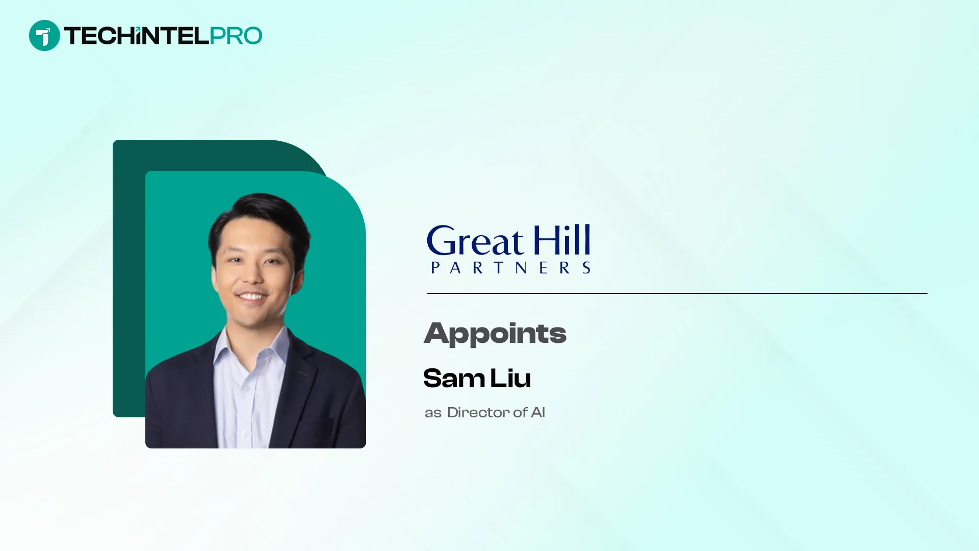 Great Hill Partners Appoints Sam Liu as Director of AI