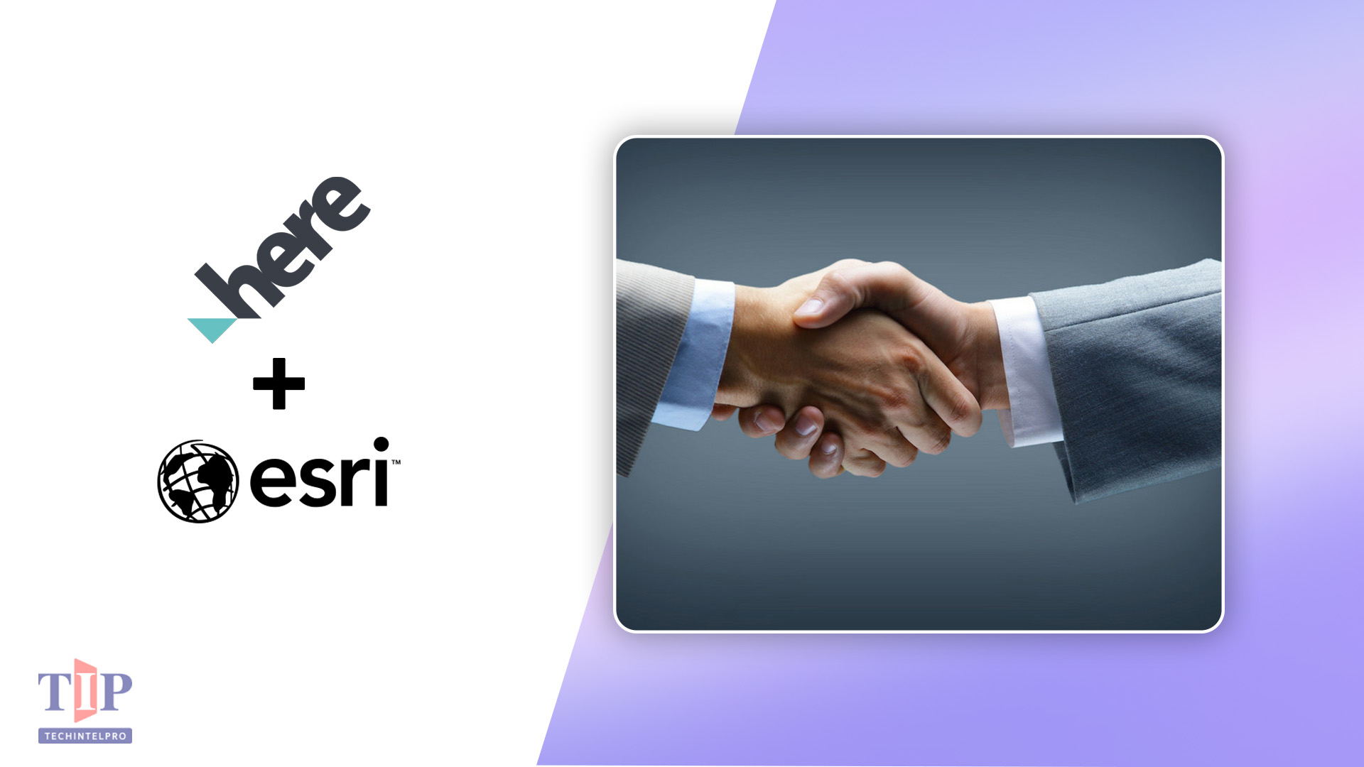 HERE and Esri Expand Partnership for AI-Powered Geospatial Analytics
