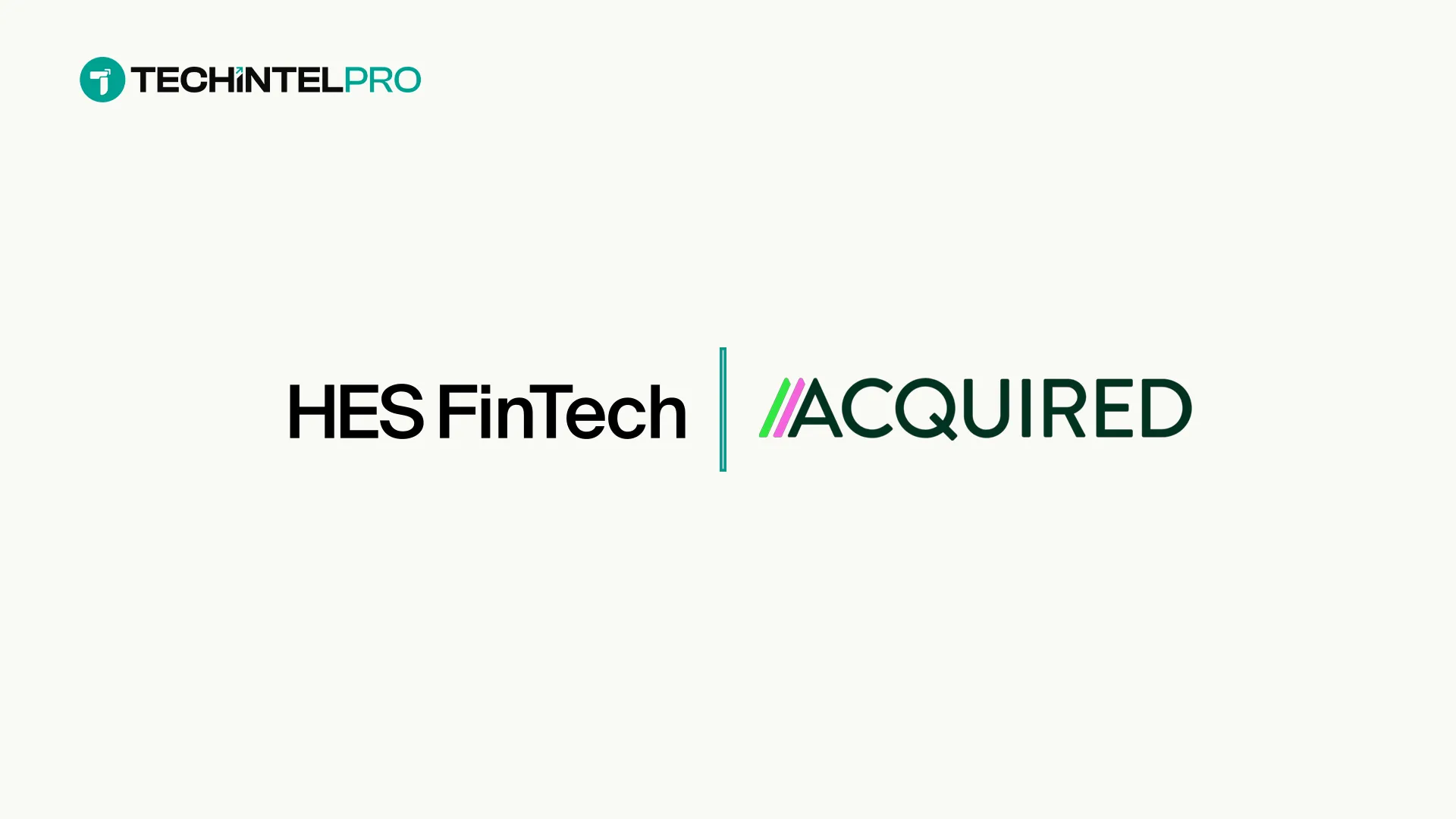 HES FinTech and Acquired Expand Partnership for Multi-Rail Payment Stack