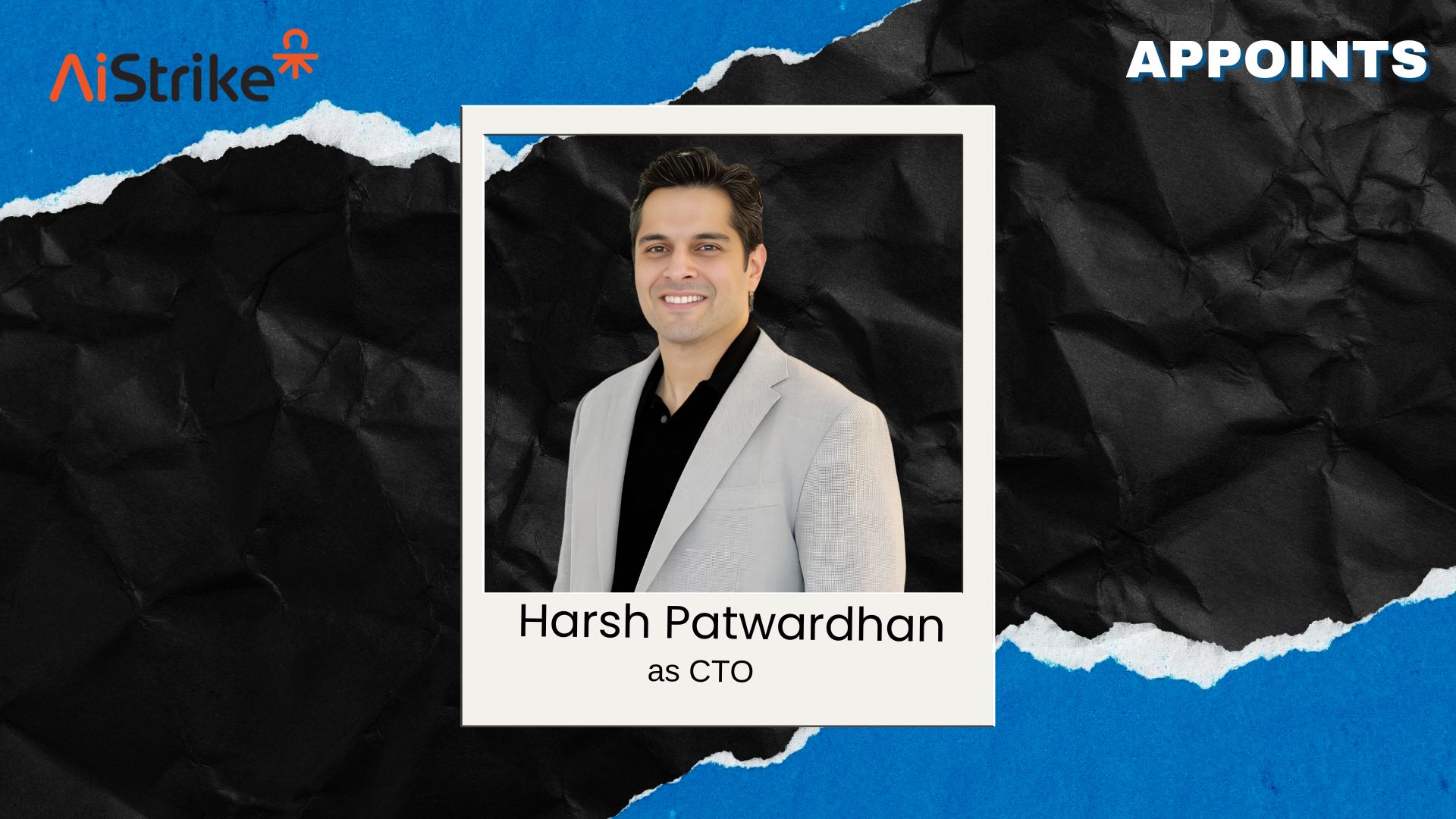 Harsh Patwardhan Named AiStrike CTO for AI Security Innovation