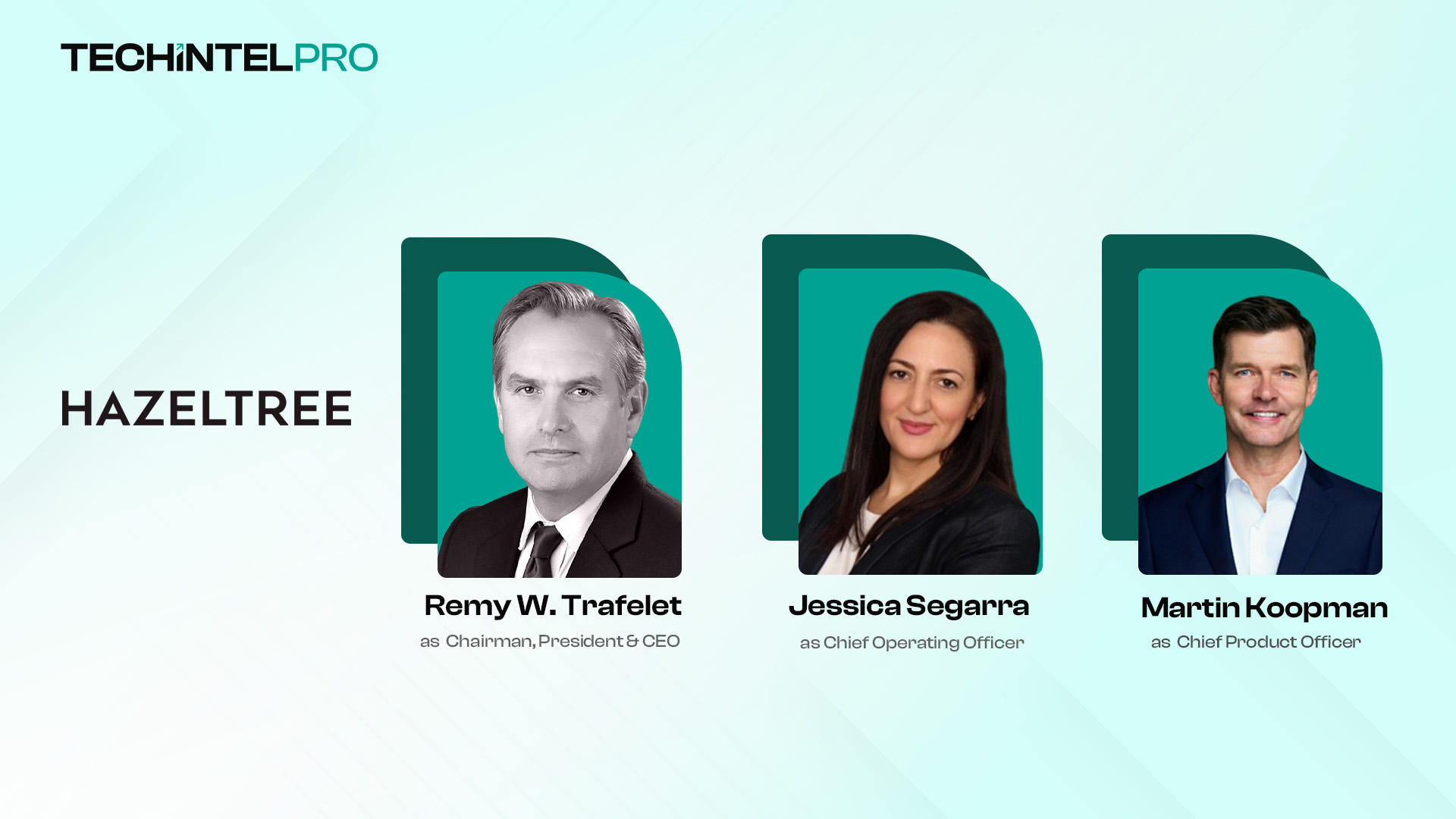 Hazeltree Appoints Remy W. Trafelet as CEO and Strengthens Leadership Team