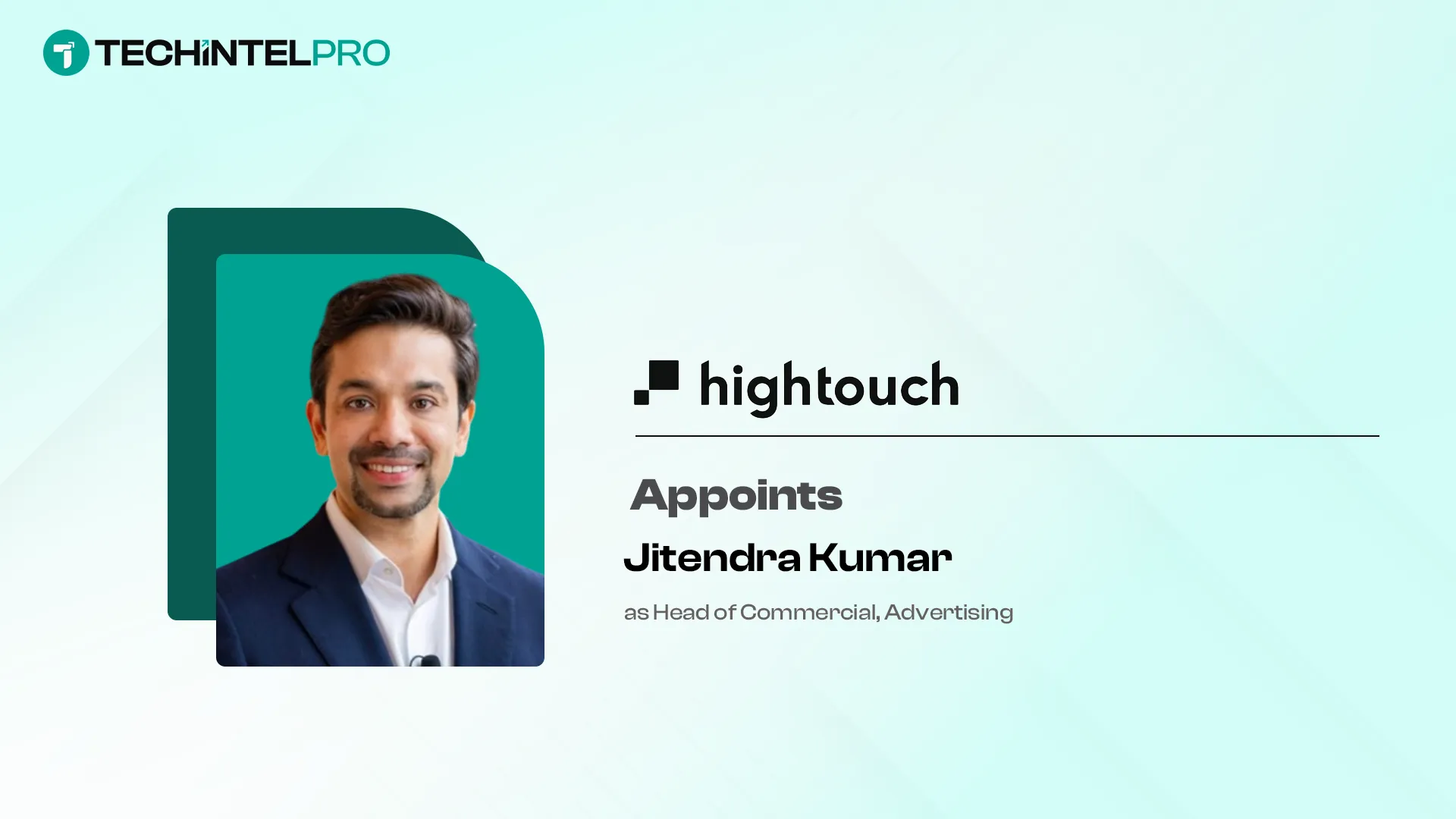 Hightouch Appoints Google Veteran Jitendra Kumar as Head of Advertising