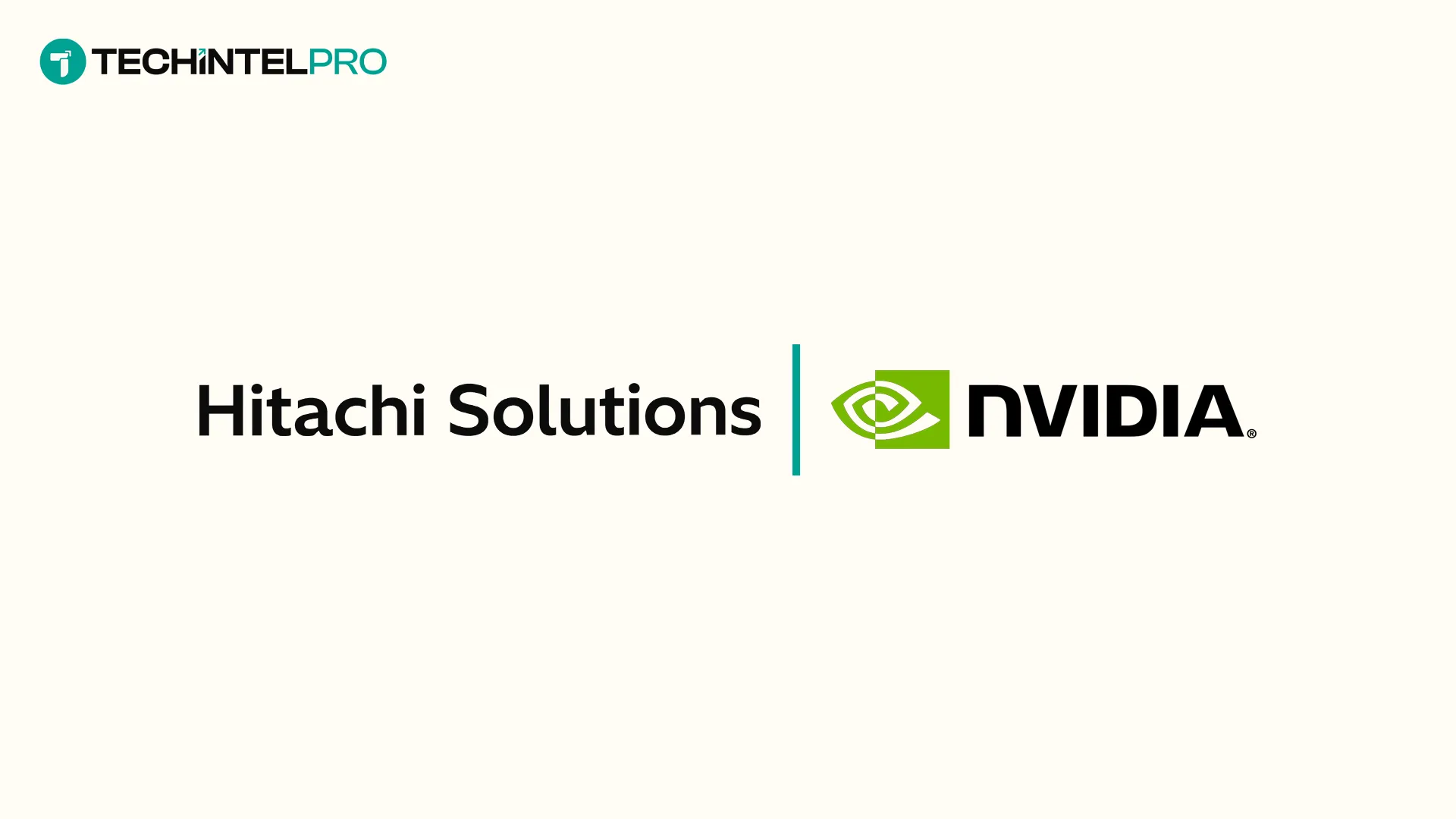  Hitachi Solutions and NVIDIA Partner to Accelerate AI Data Readiness