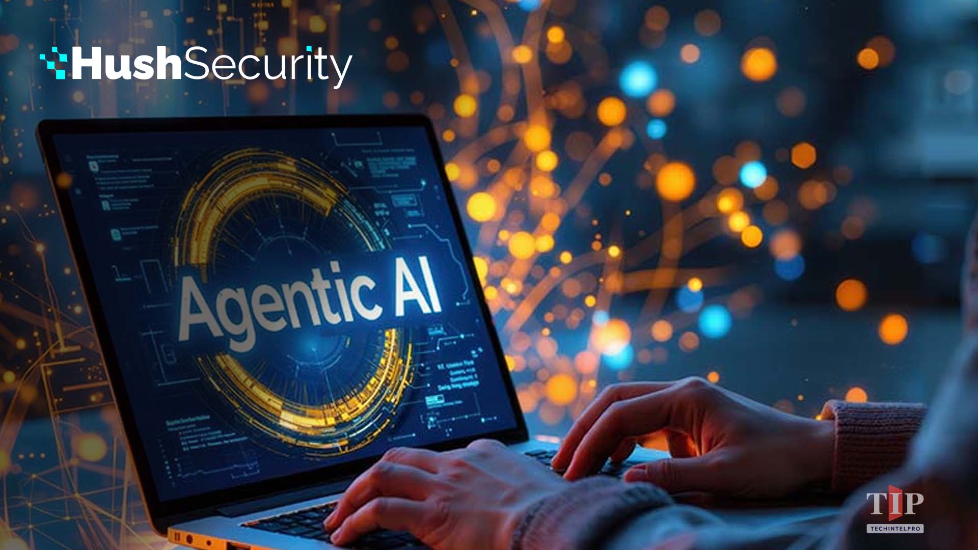 Hush Security Launches Unified Platform for AI & NHI Security