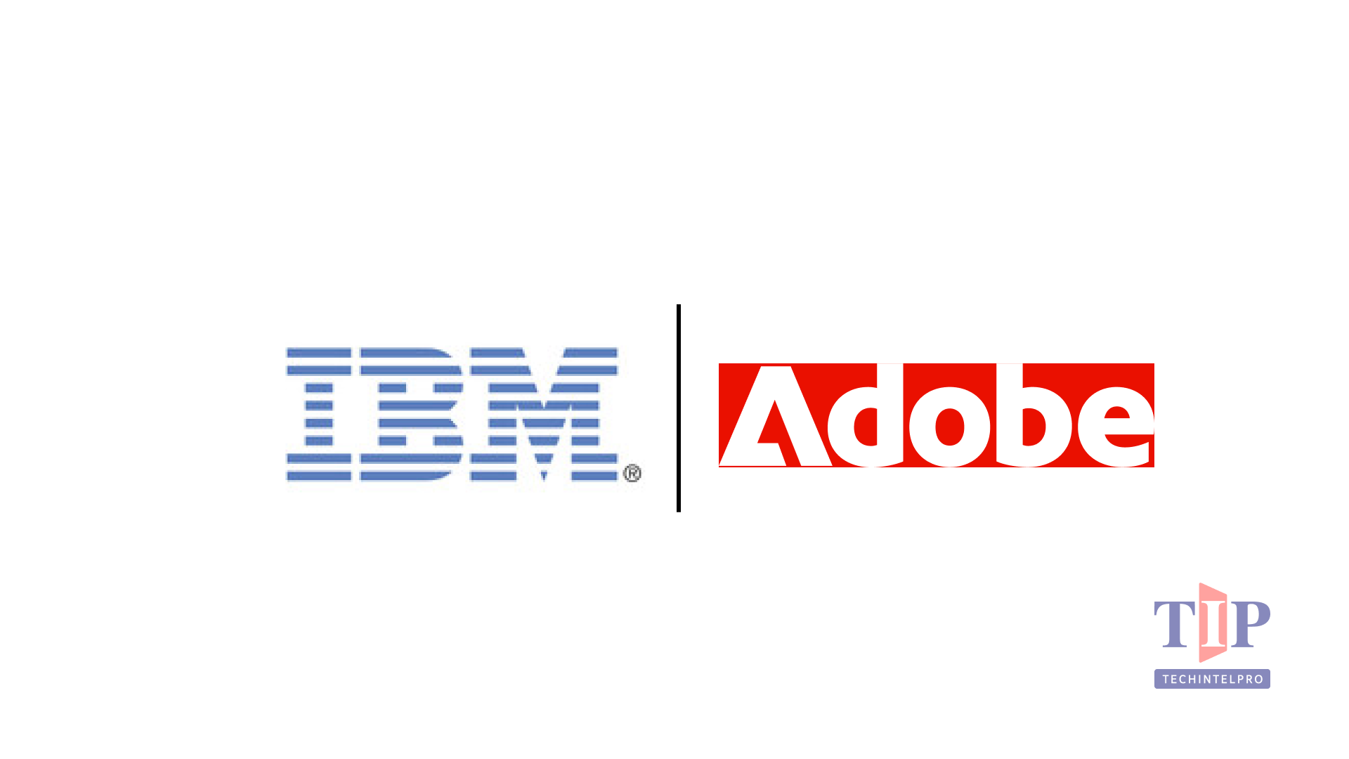 IBM and Adobe Deepen Collaboration to Close the $29M 