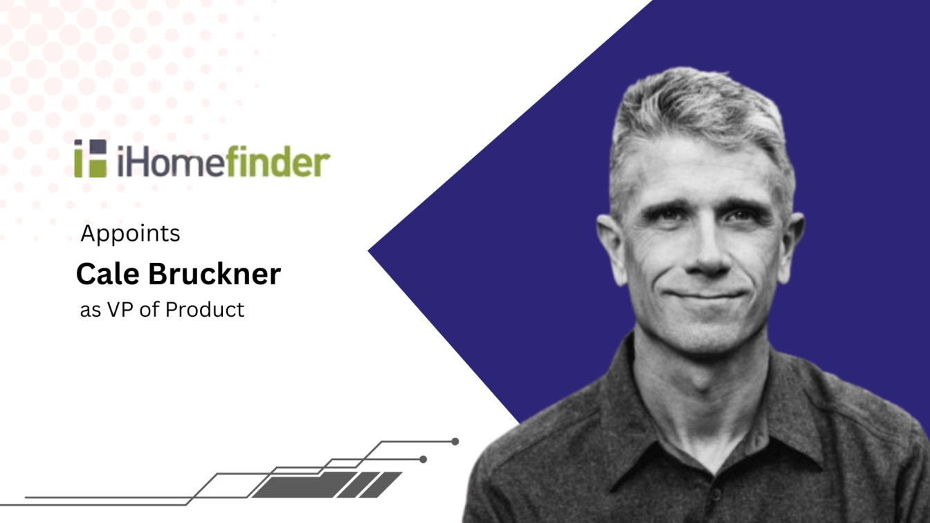 iHomefinder Names Cale Bruckner VP of Product for Max™ Growth OS