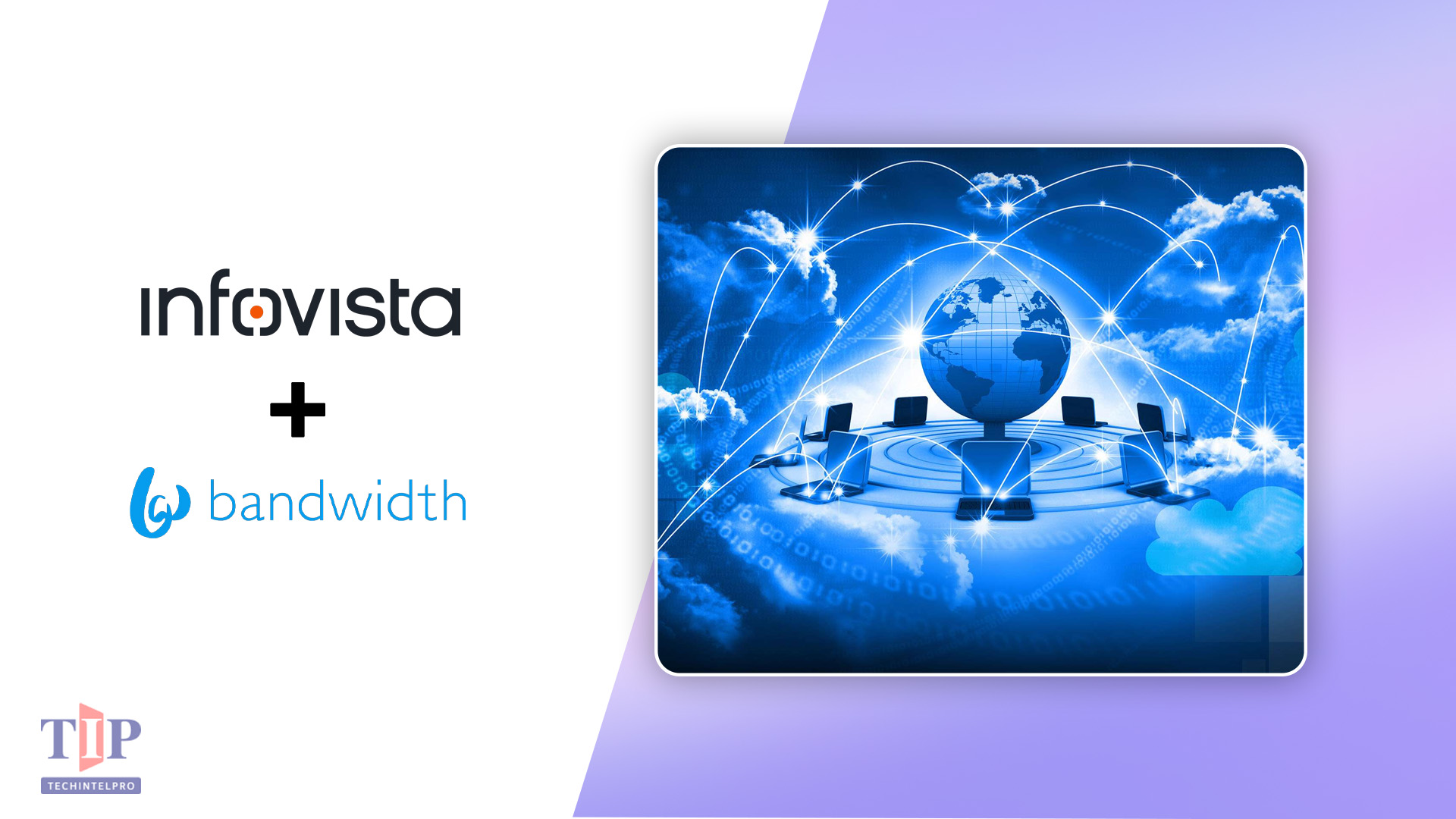 Bandwidth Deploys Infovista VistaView for Global Voice Monitoring