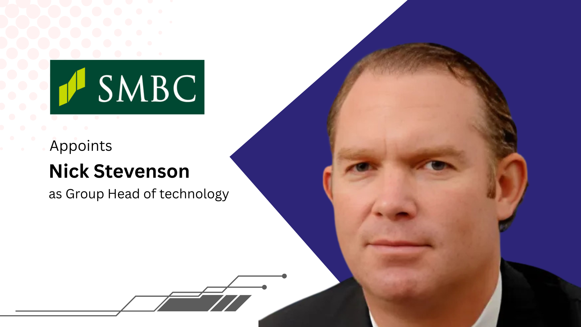SMBC Americas Appoints Nick Stevenson as Group Head of TMT Corporate and Investment Banking