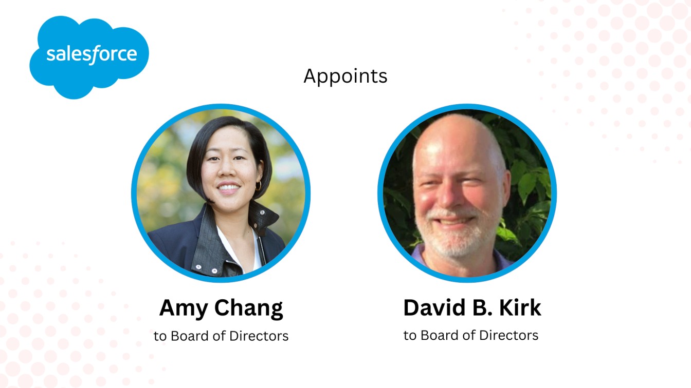 Salesforce Appoints Amy Chang & David Kirk to Board
