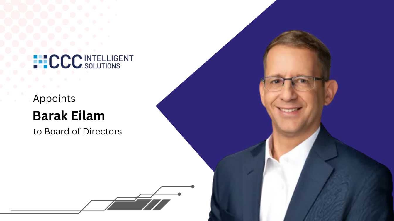 CCC Intelligent Solutions Appoints Barak Eilam to Board to Drive AI Innovation
