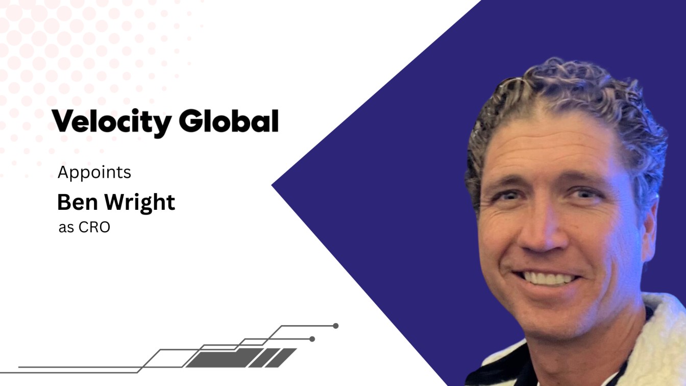 Velocity Global Reappoints Founder Ben Wright as CRO
