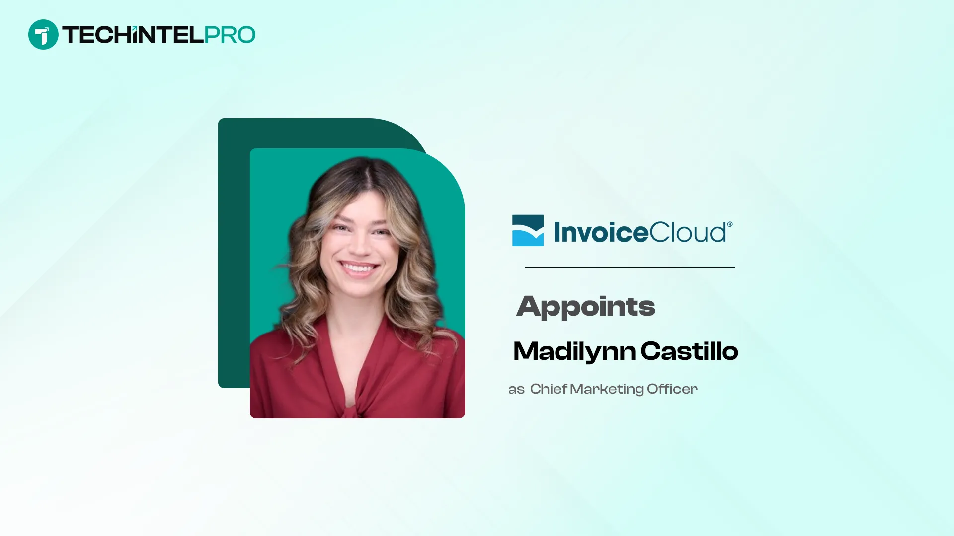 InvoiceCloud Appoints Marketing Leader Madilynn Castillo as CMO