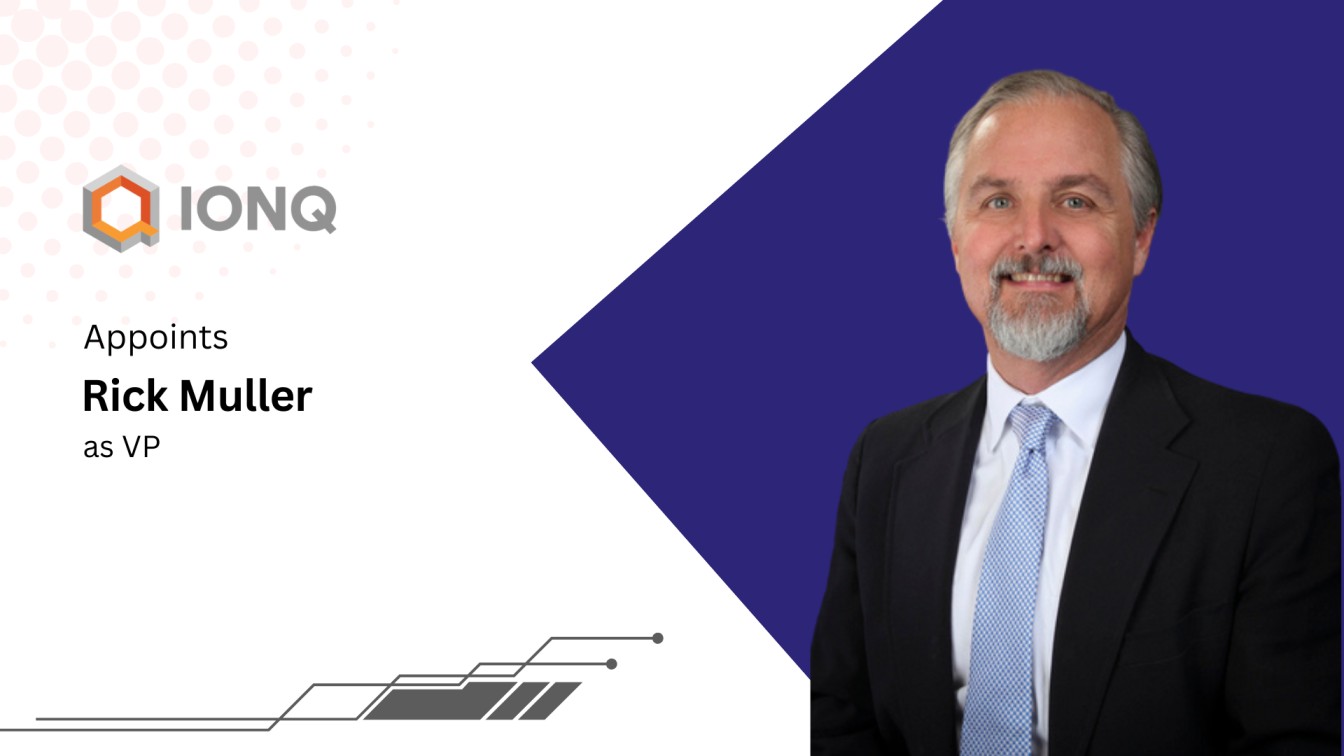 IonQ Appoints Rick Muller as VP of Quantum Systems
