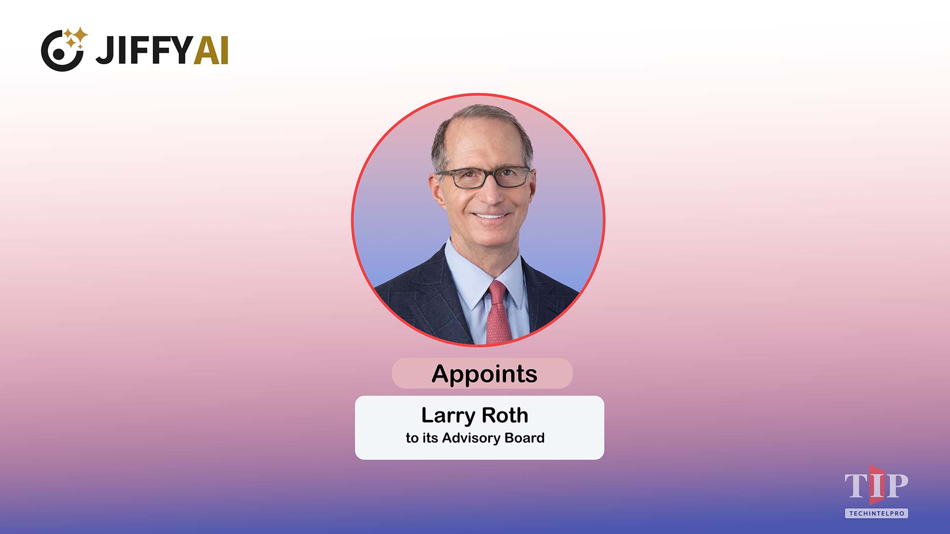 JIFFYAI Appoints Larry Roth to Advisory Board