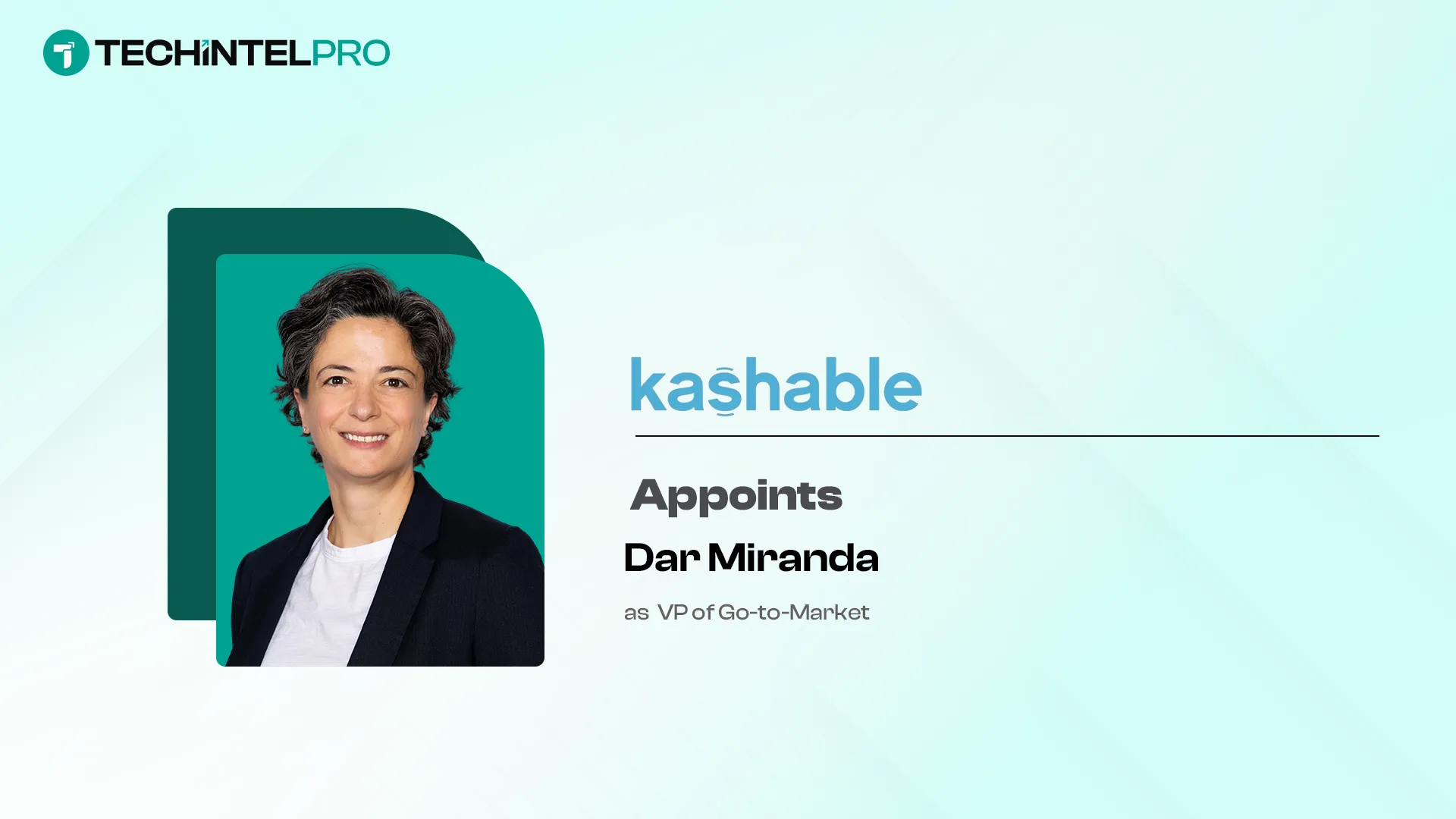 Kashable Names Dar Miranda VP of Go-to-Market Amid Wellness Demand