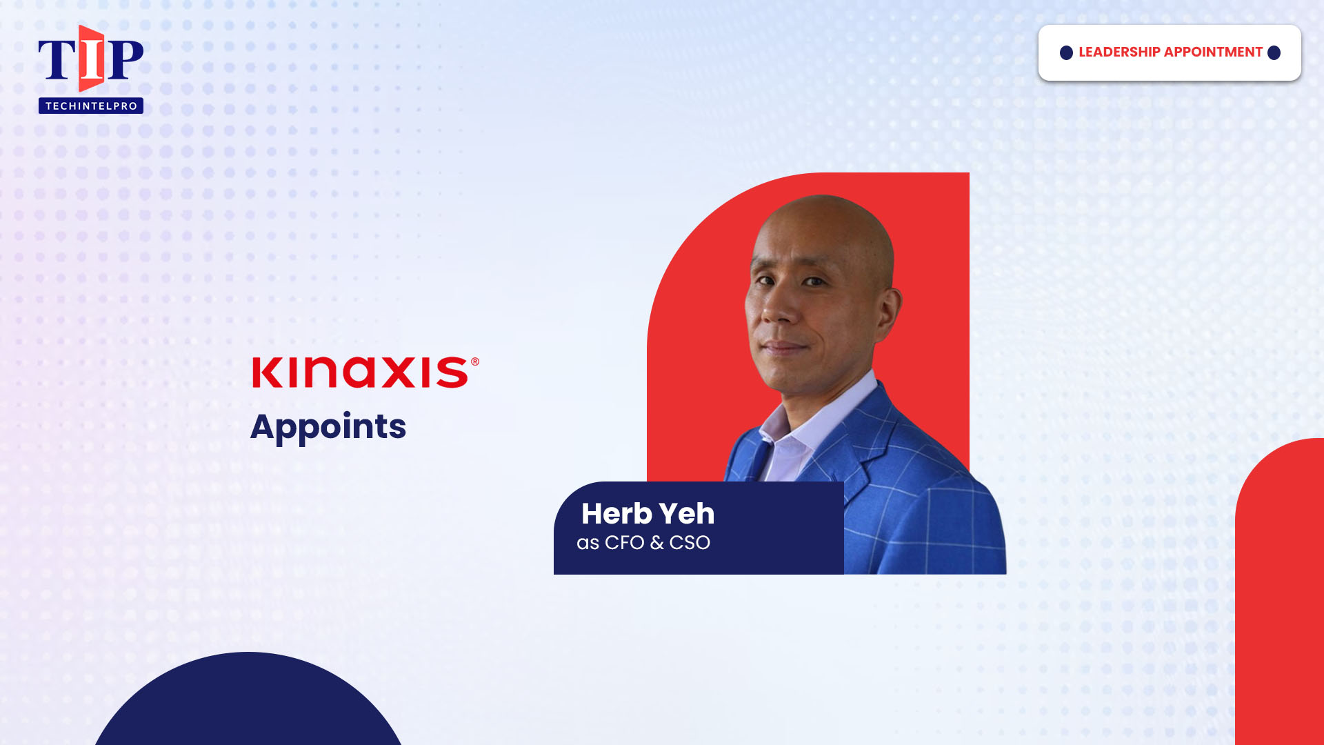 Kinaxis Appoints Herb Yeh as CFO and Chief Strategy Officer