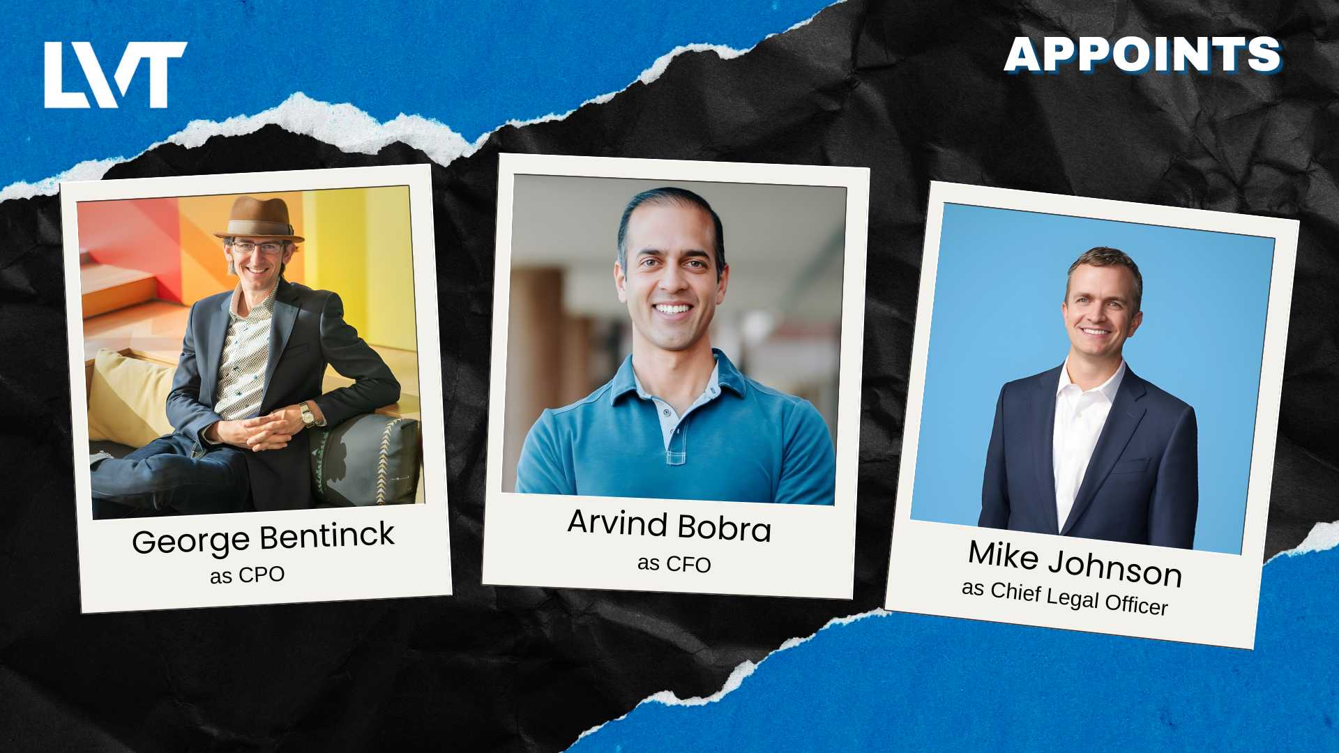 LVT Appoints Three C-Suite Execs to Drive Growth Strategy