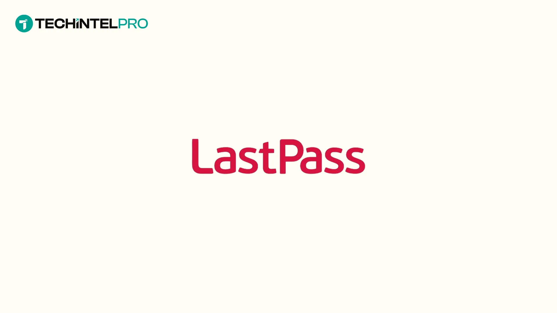 LastPass Launches VPN in Combined Privacy and Password Solution