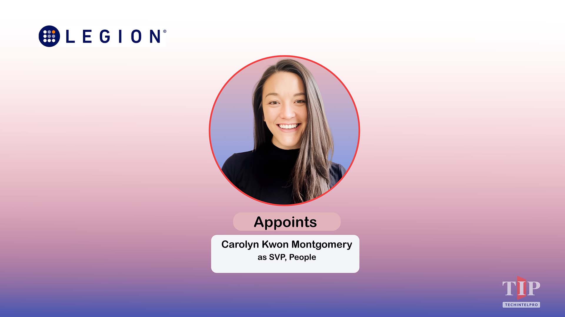 Legion Appoints Carolyn Kwon Montgomery as SVP of People